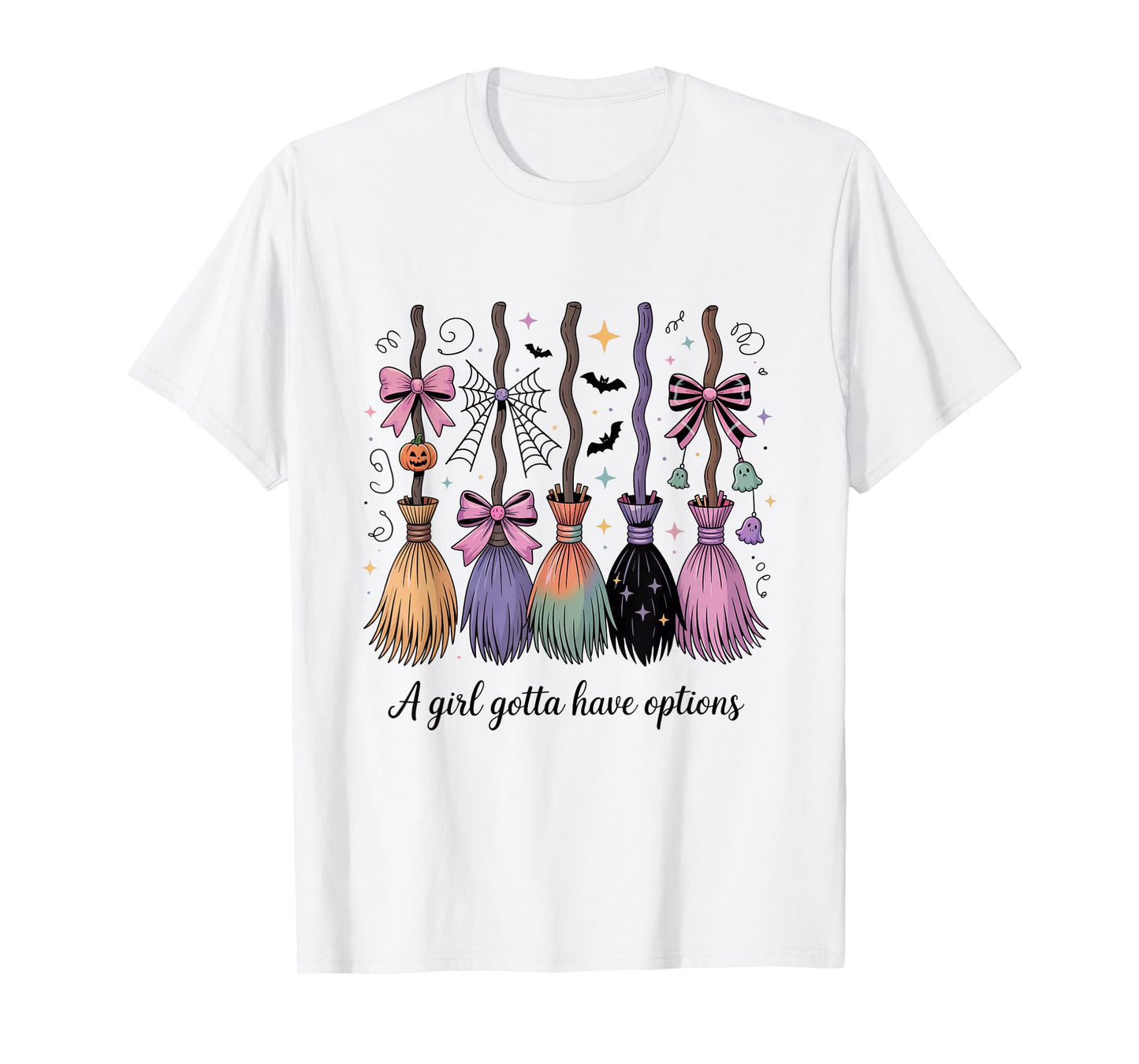 A Girl Gotta Have Options Witch Brooms Graphic tee for Women T-Shirt
