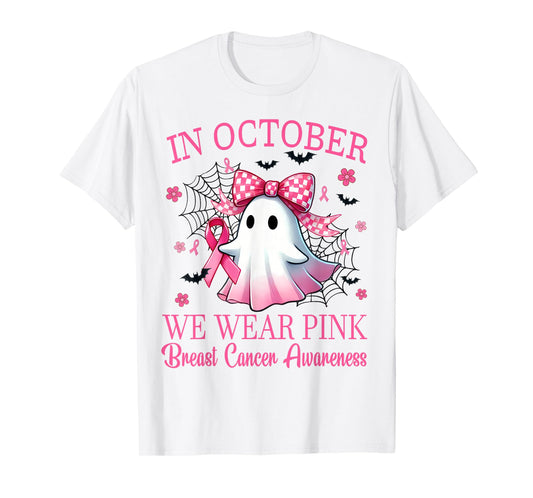 In October We Wear Pink Breast Cancer Awareness T-Shirt