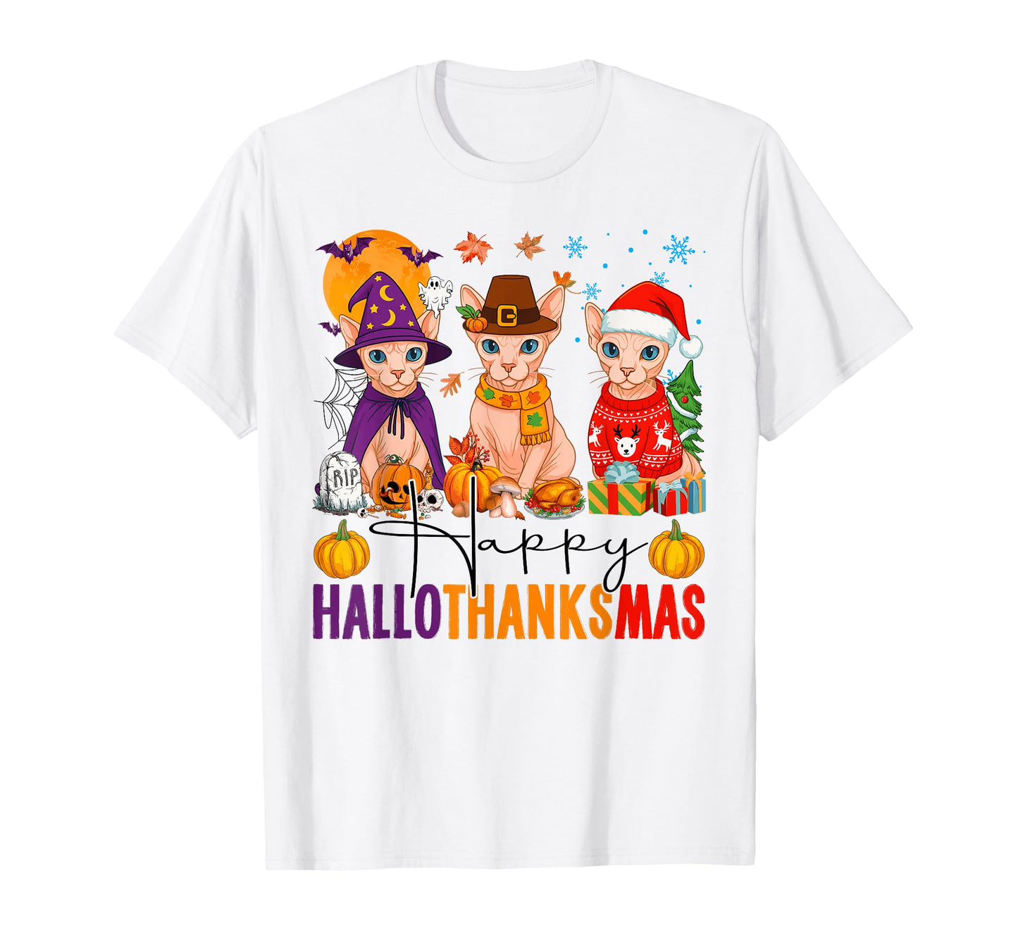 Happy Hallothanksmas Sphynx Cats Halloween Thanksgiving Xmas T-Shirt