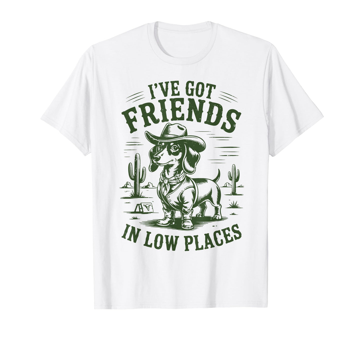 Cowboy Dachshund I've Got Friends in Low Places Funny Weiner T-Shirt