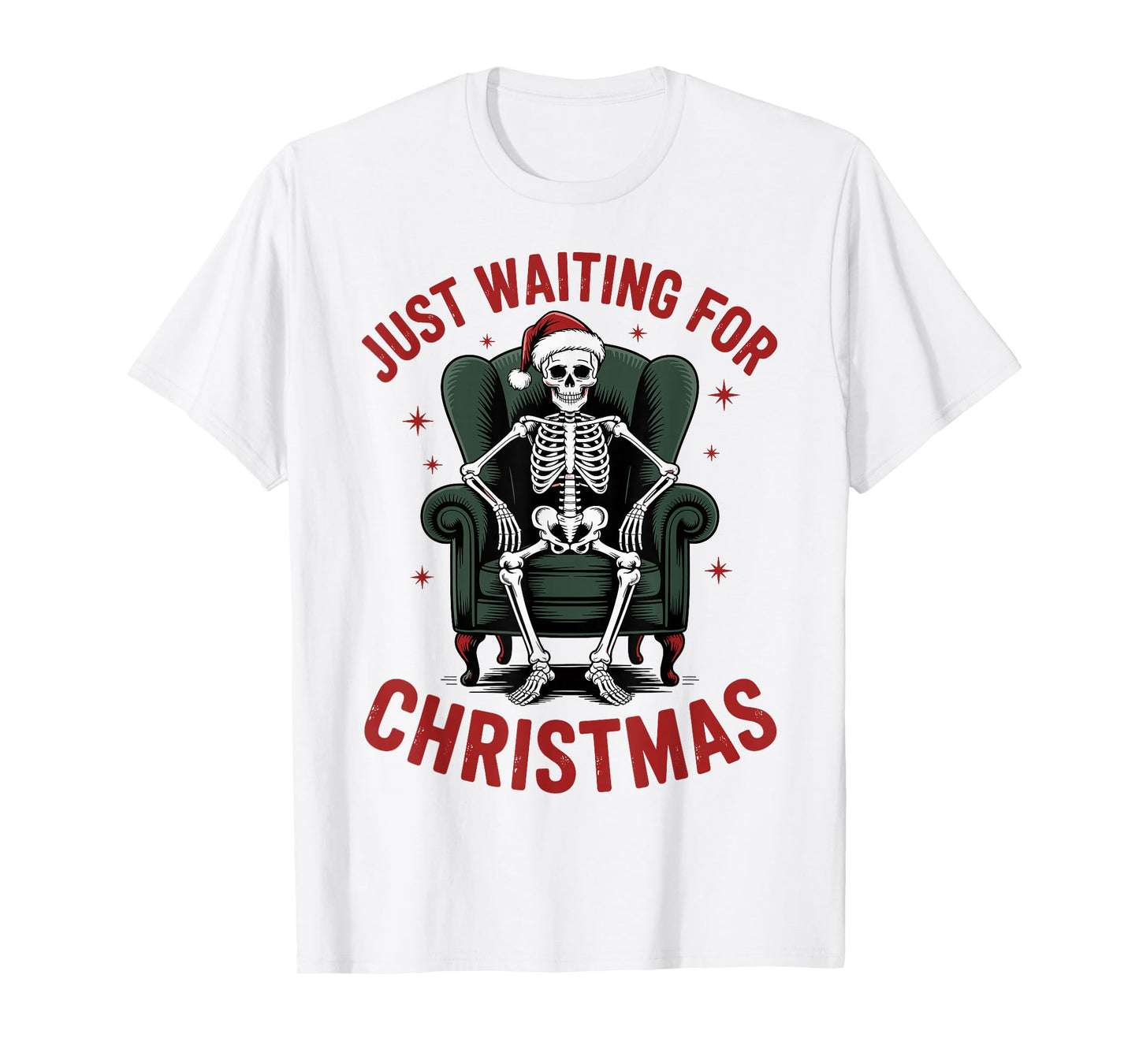 Just Waiting for Christmas Skeleton in Santa Hat Men Women T-Shirt