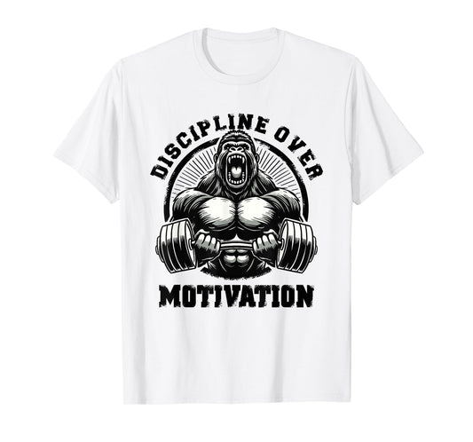 Discipline Over Motivation Weightlift Gym Quotes Gym Fitness T-Shirt