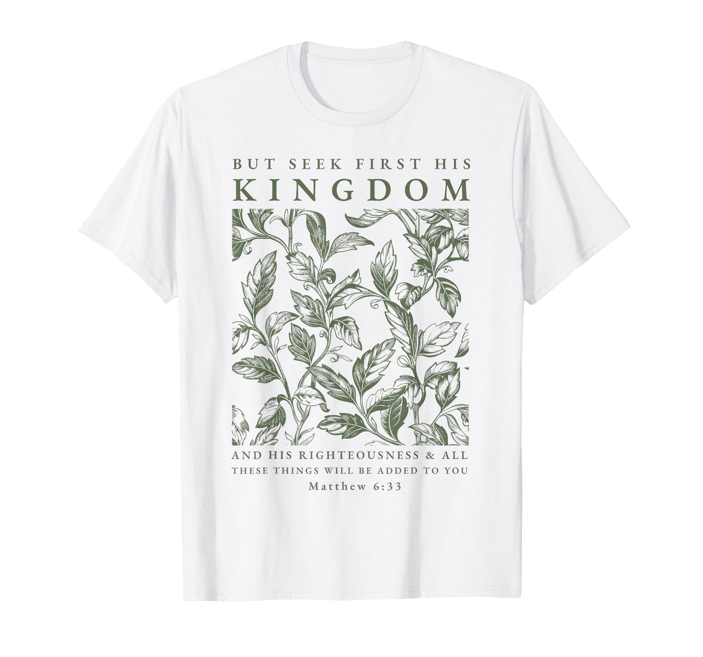 Seek First His Kingdom, Christian T-Shirt