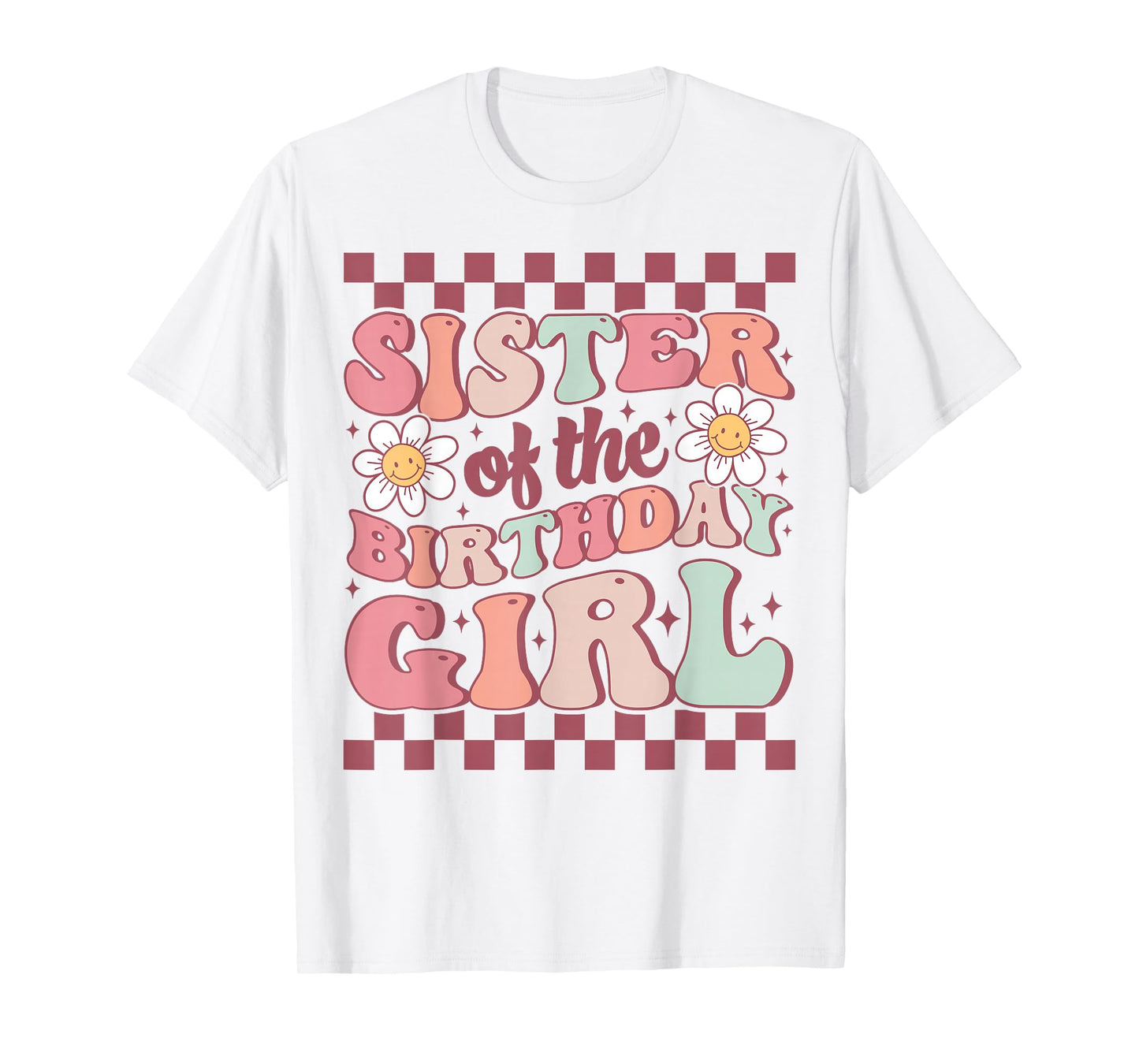 Sister of The Birthday Girl Family Groovy Birthday Party T-Shirt