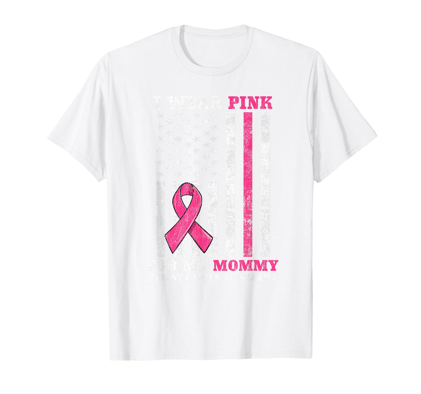 Breast Cancer Pink Ribbon Mom American US Flag Men Women T-Shirt