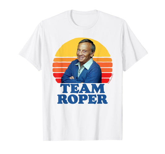 Team Roper Funny Stanley Mr. Roper Three's Company T-Shirt