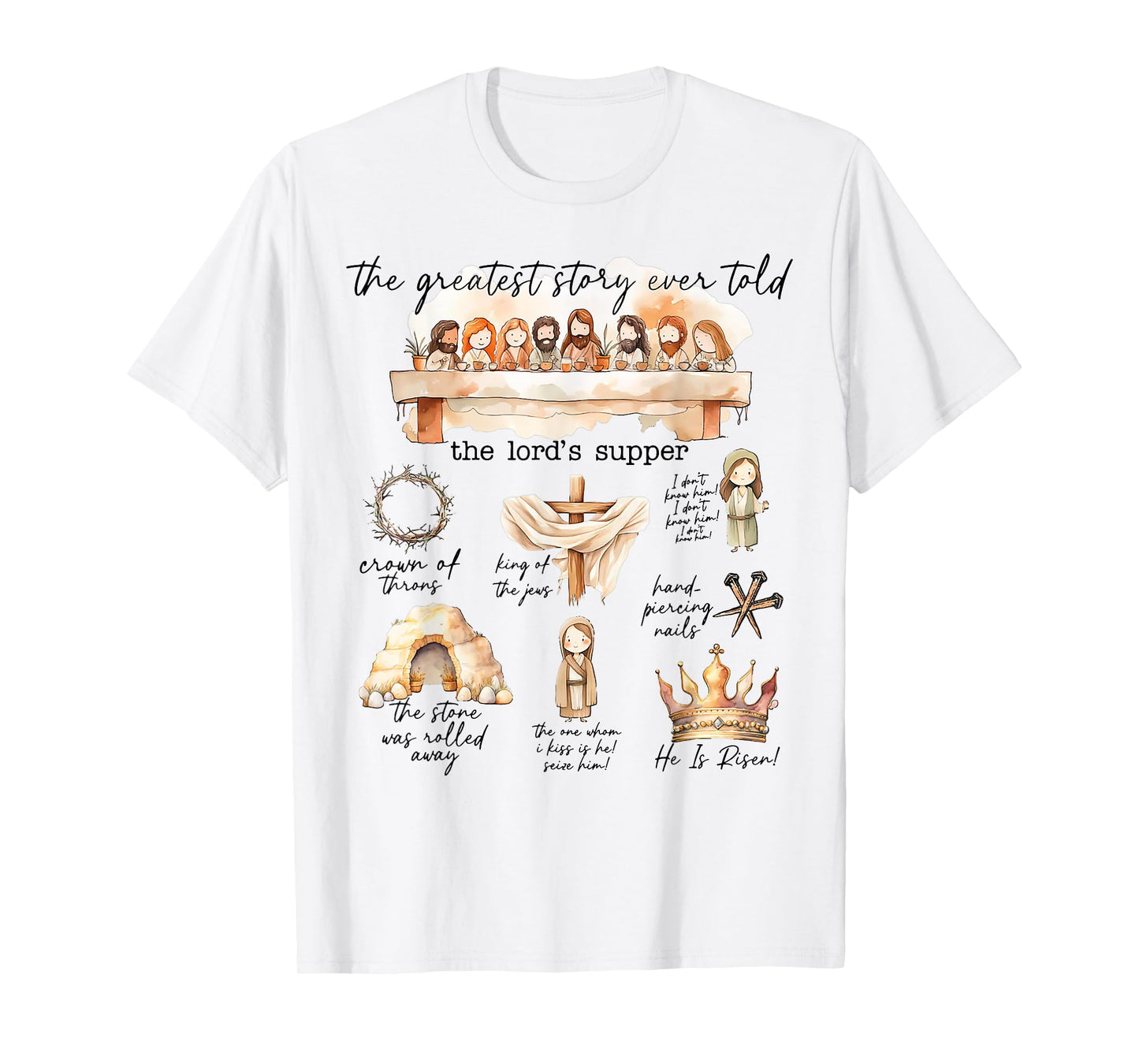 The Greatest Story Ever Told The Lord's Supper T-Shirt