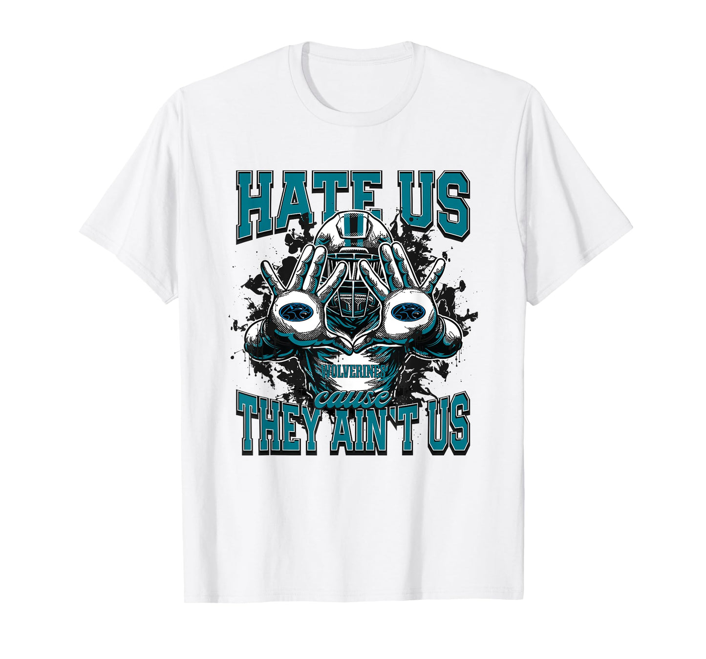 Woodland Hills Wolverines Logo Hate Us Cause They Ain't HS T-Shirt