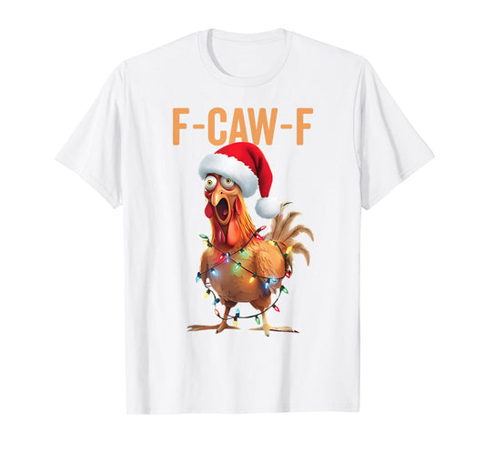 F-Caw-F Funny Chicken Santa Christmas Lights FCAWF Chicken T-Shirt