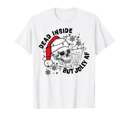 Dead Inside But Jolly AF Funny Skeleton Santa Hat Christmas T-Shirt