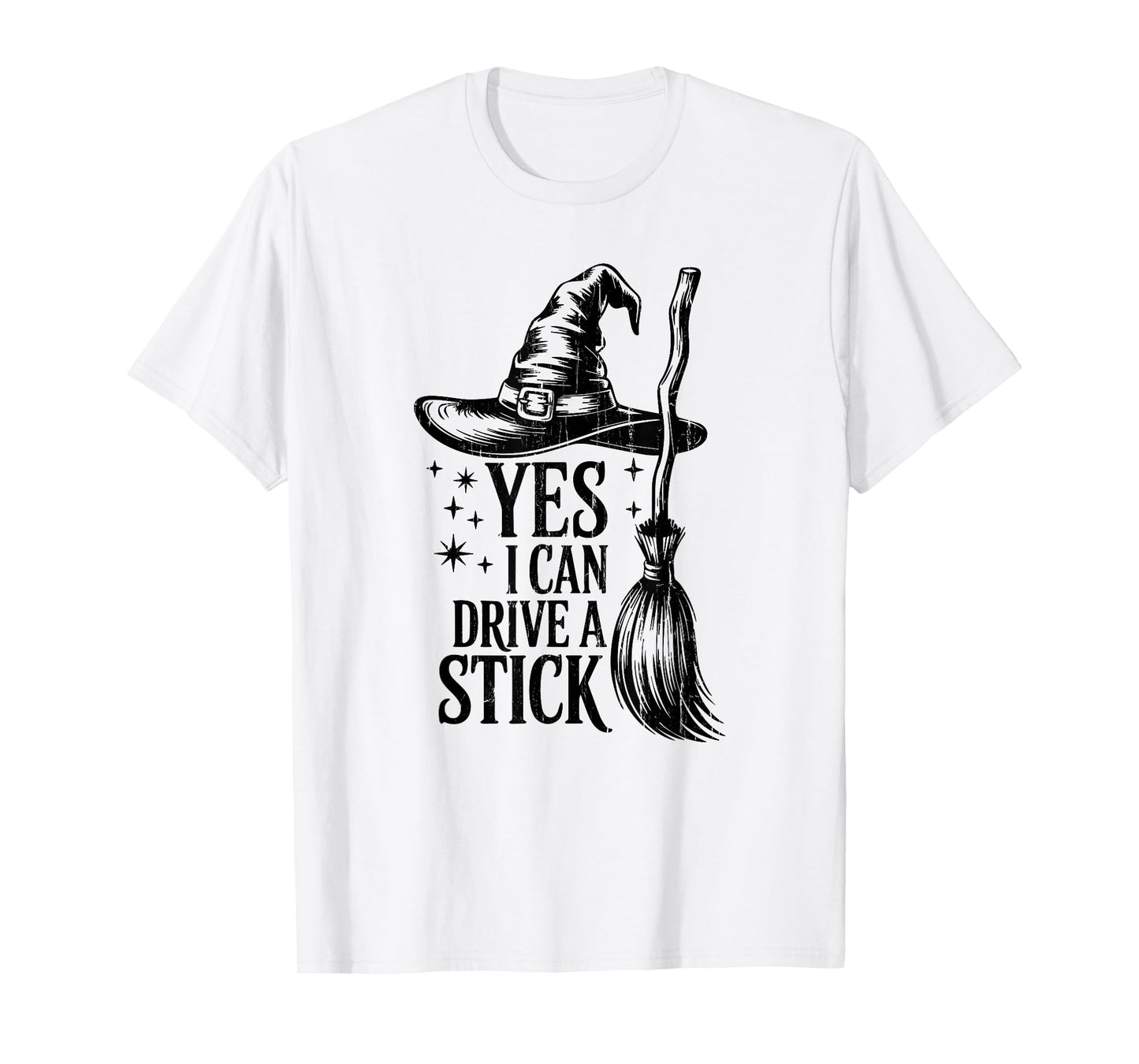 Yes I Can Drive A Stick, Witch Halloween, Mom Halloween T-Shirt