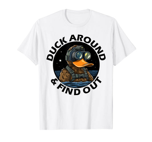 Duck Around and Find Out Funny Tactical Operator Gym T-Shirt