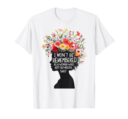 I Won't Be Remembered As A Woman Who Kept Her Feminist T-Shirt