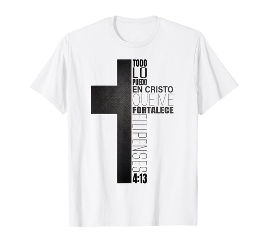Filipenses 4 13 Regalos Cristianos Hombres Christian Spanish T-Shirt