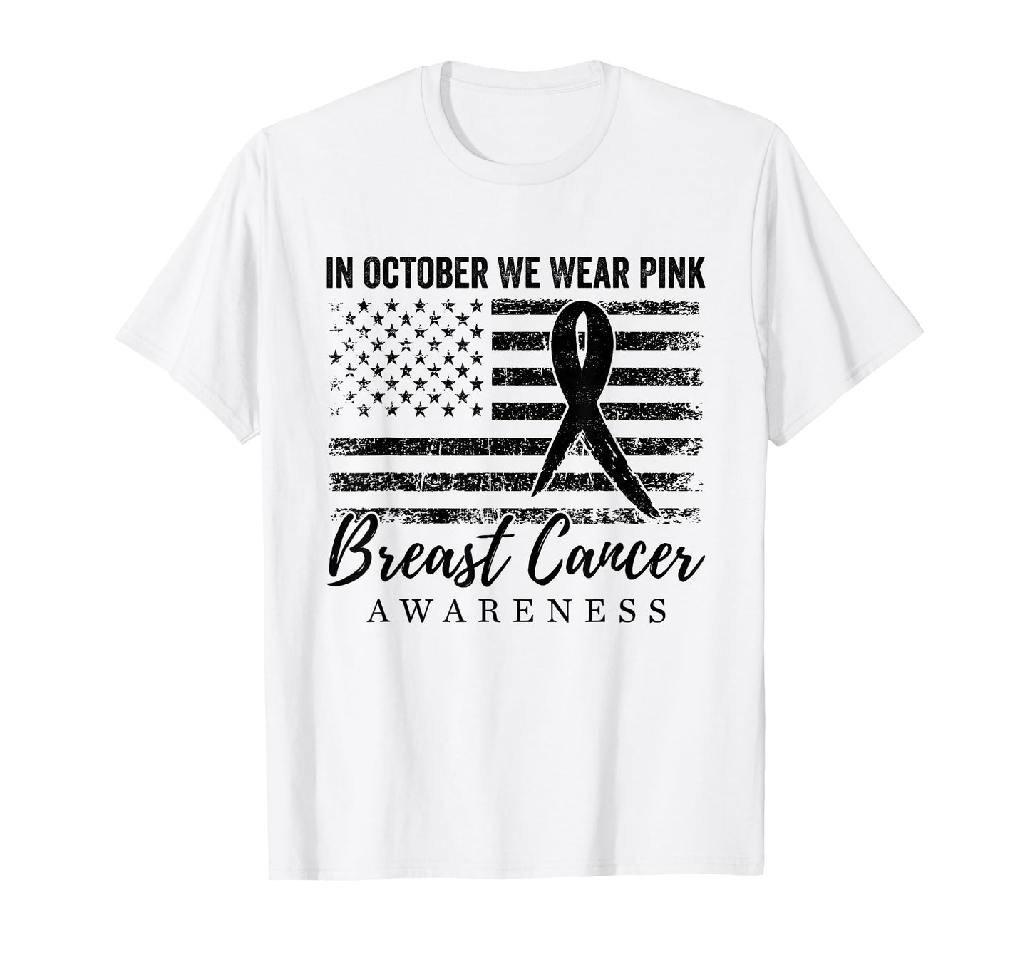 in October We Wear Pink Breast Cancer Awareness Vintage Flag T-Shirt