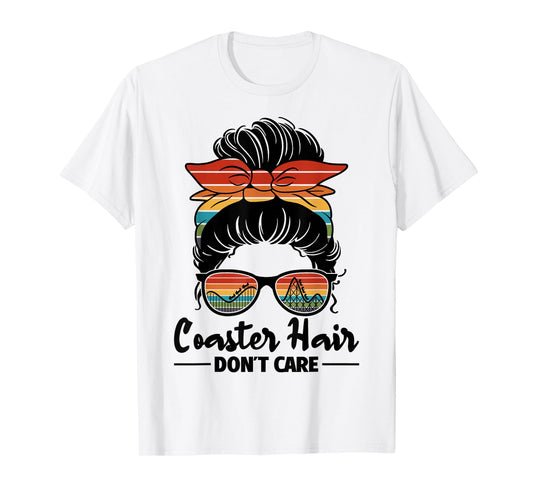 Coaster Hair Don't Care Roller Coaster Women Rollercoaster T-Shirt