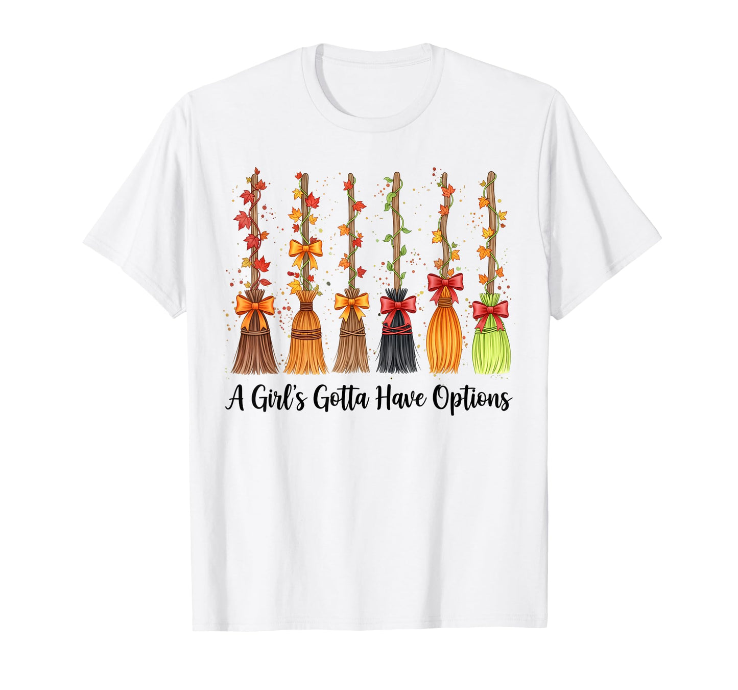 Halloween Coquette Witch Brooms A Girl's Gotta Have Options T-Shirt