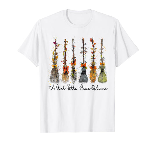 A Girl Gotta Have Options Retro Halloween Witch Broom T-Shirt