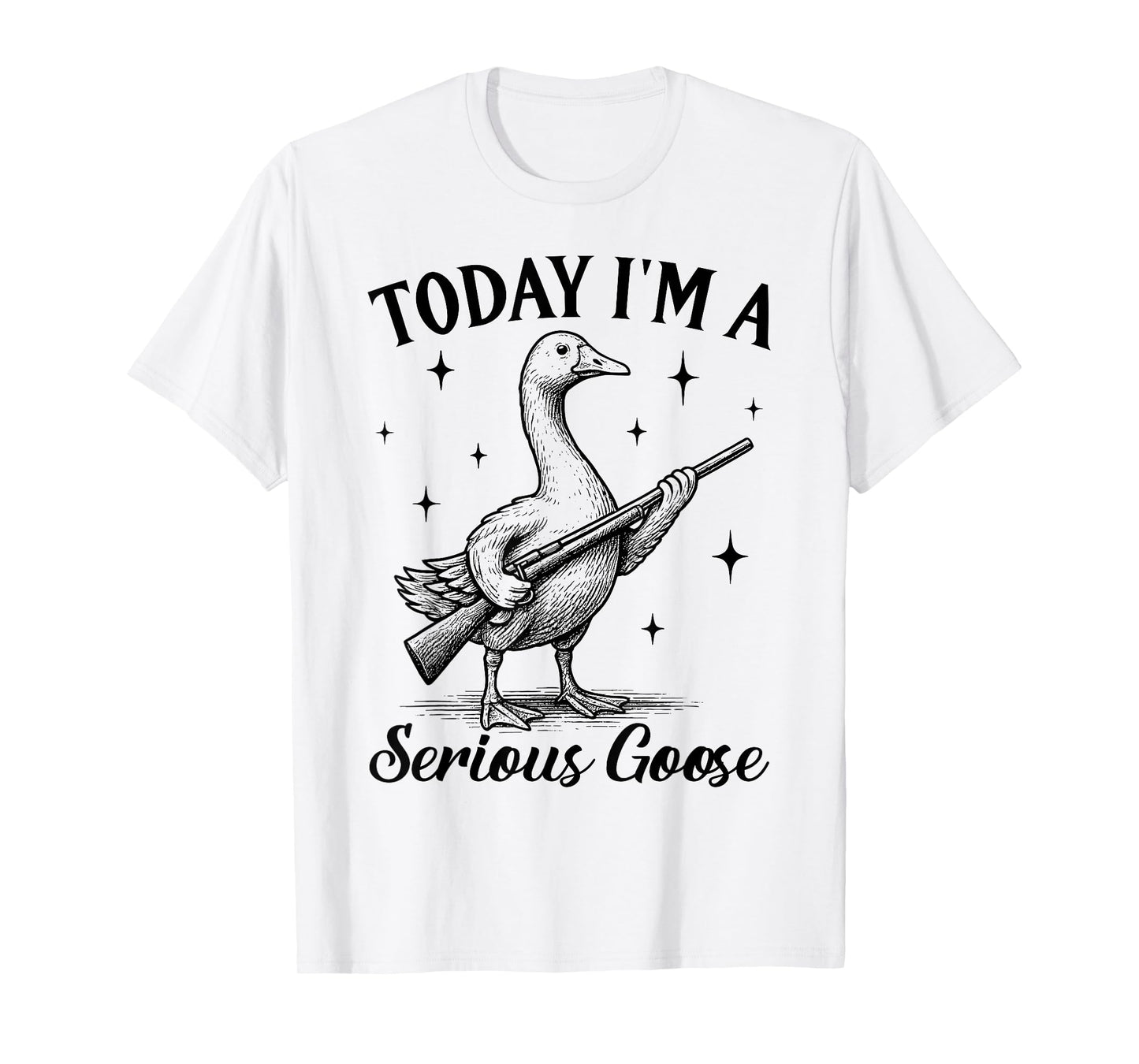 Vintage Today I'm A Serious Goose Funny Goose With Gun Meme T-Shirt