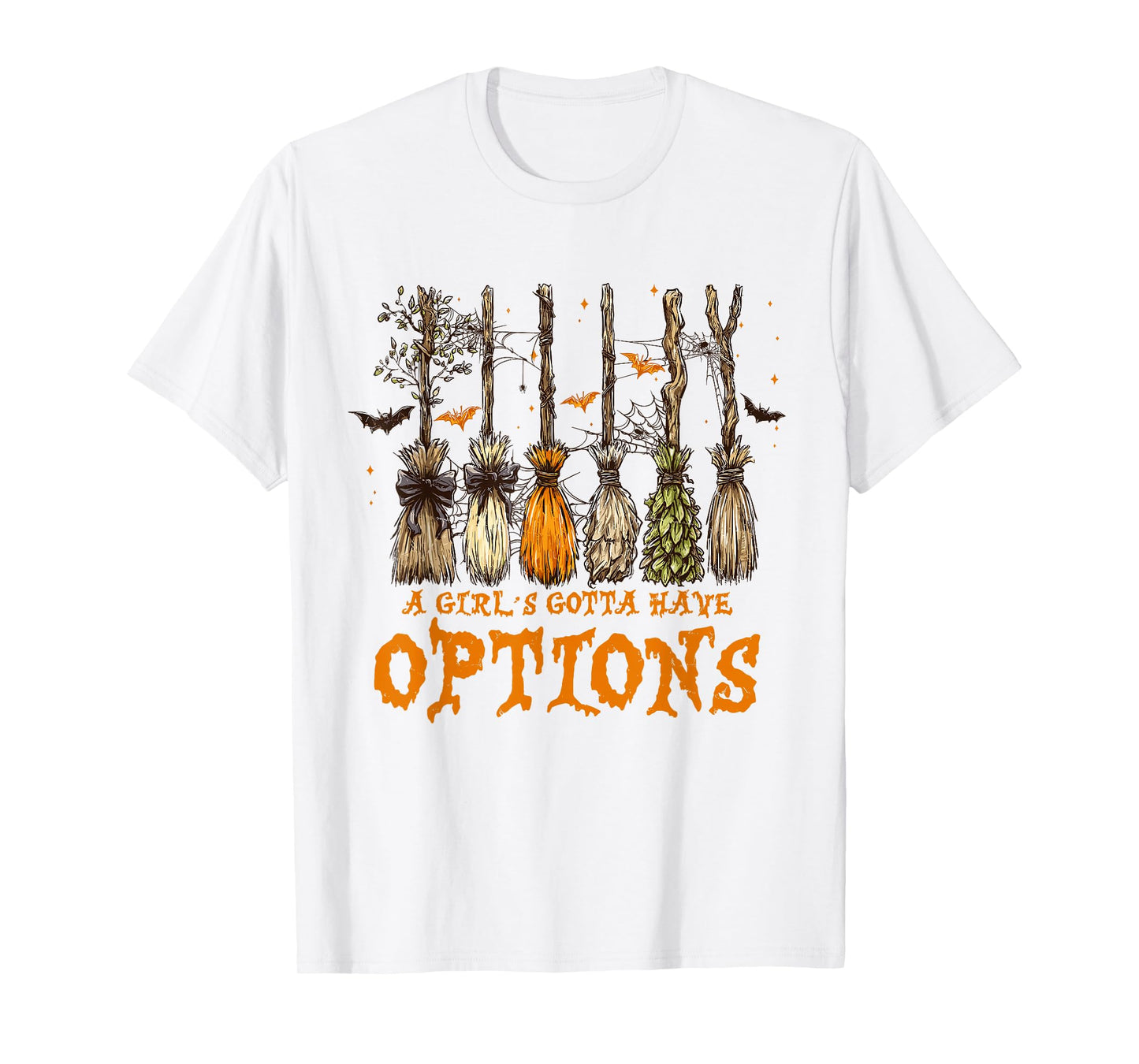 A Girl Gotta Have Options Halloween Witchy Salem Witch Broom T-Shirt