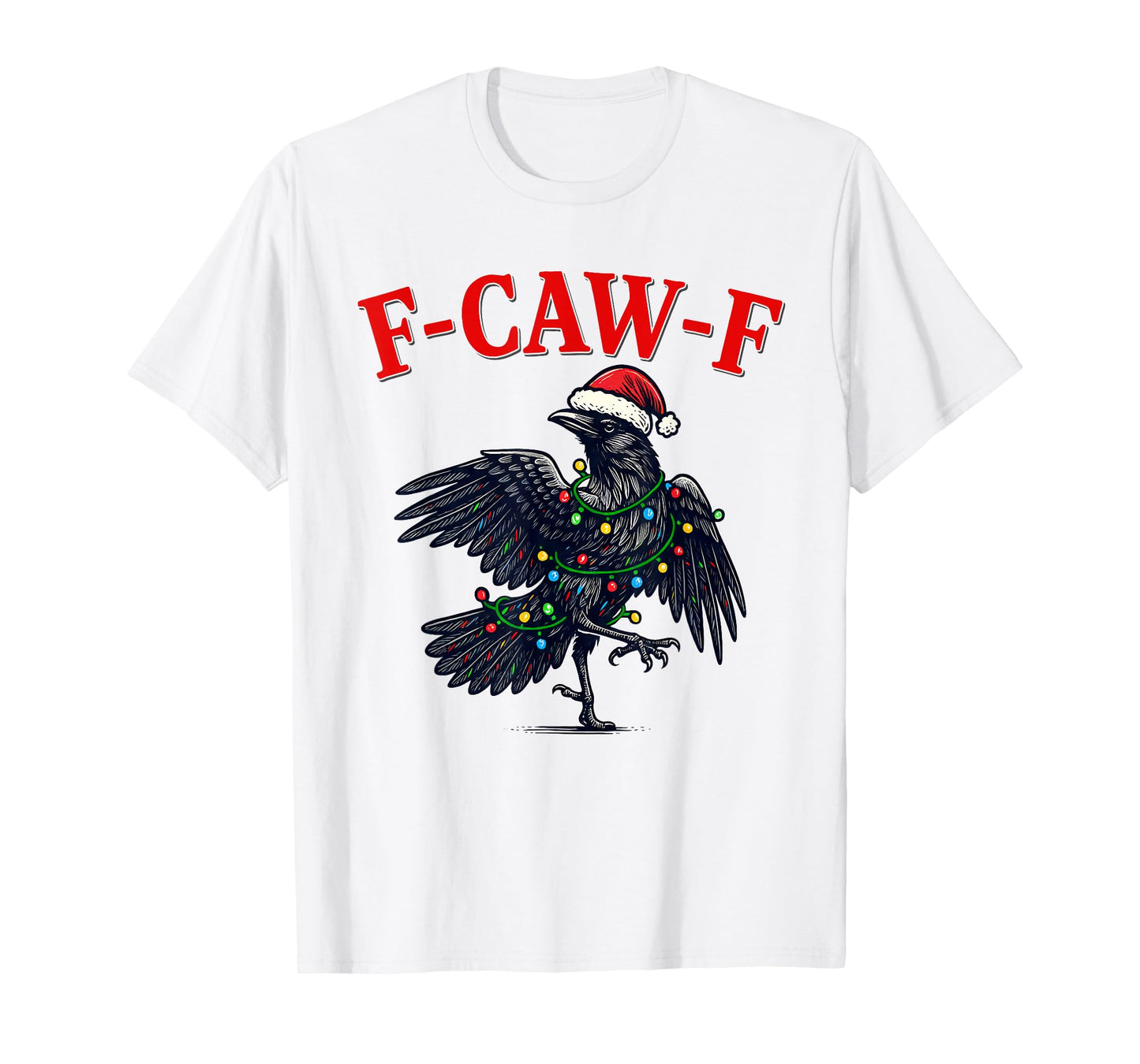 Black Crow F-Caw-F Funny Retro Christmas Lights Santa hat T-Shirt