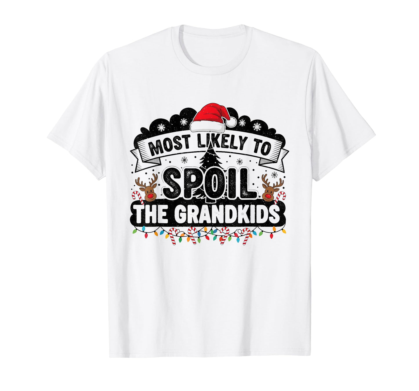 Fun Humoir Most Likely to Spoil The Grandkids Christmas Days T-Shirt