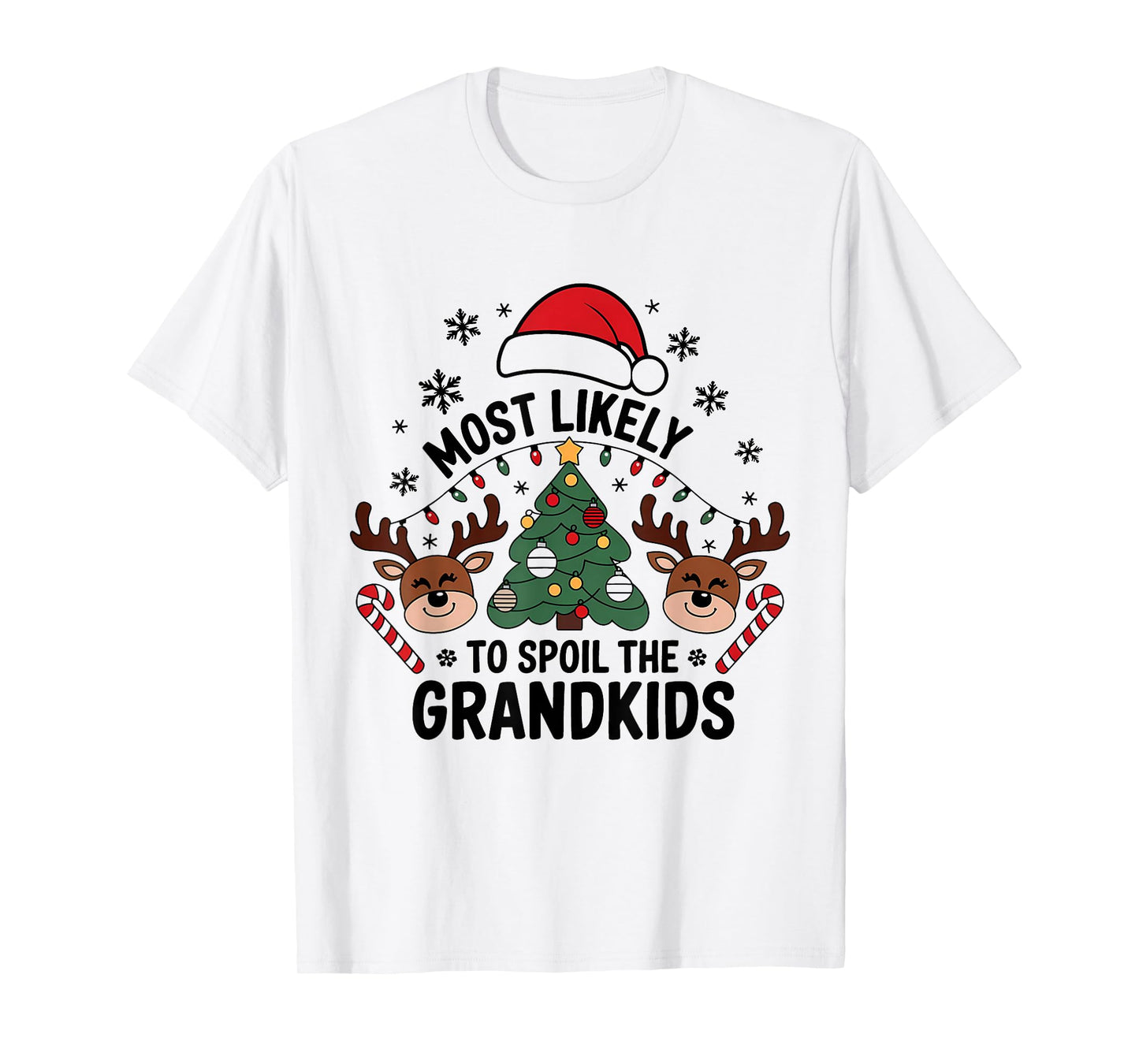 Fun Christmas Family Joke Most Likely to Spoil The Grandkids T-Shirt