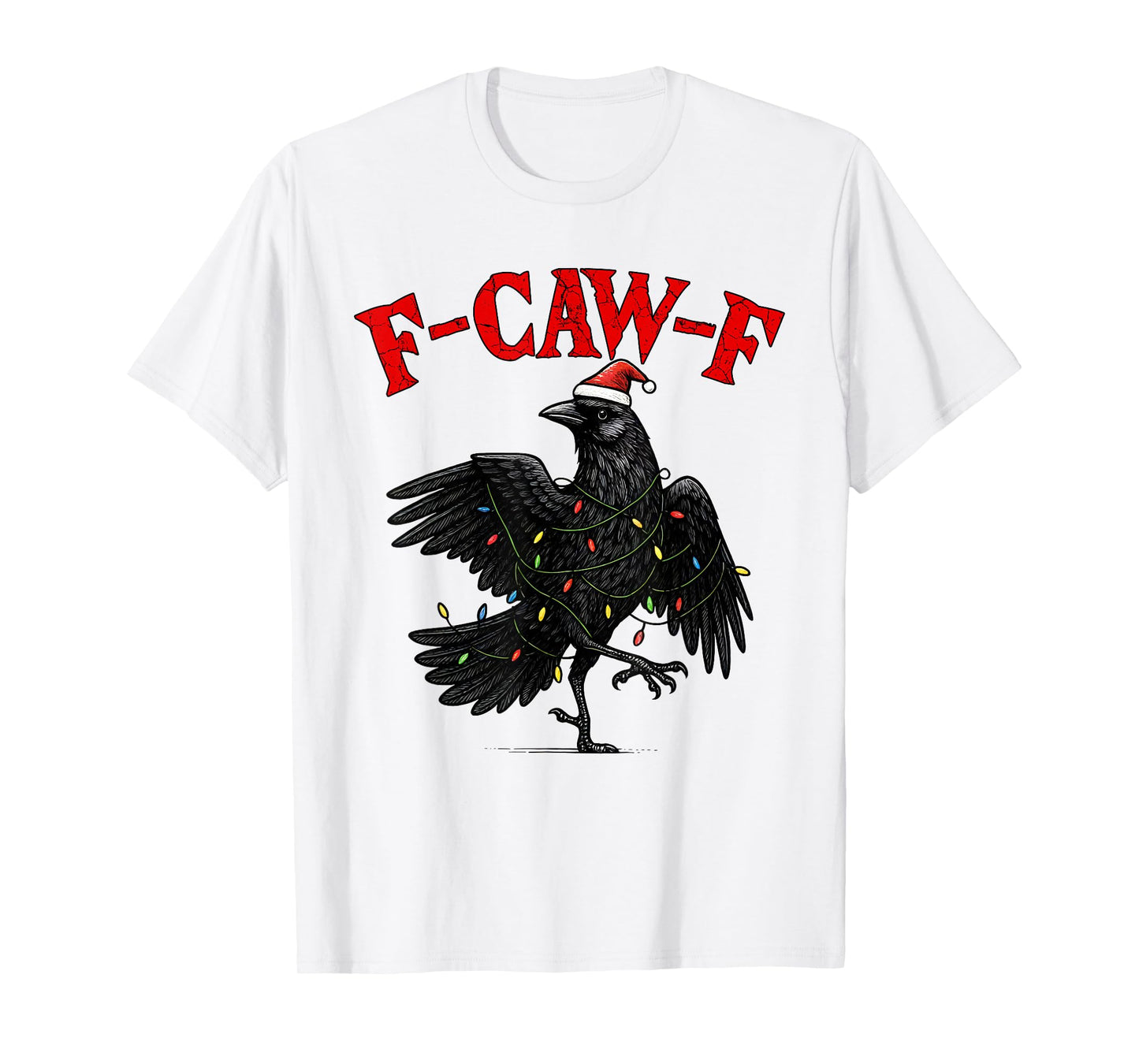 Black Crow F-Caw-F Funny Retro Christmas Lights Santa hat T-Shirt