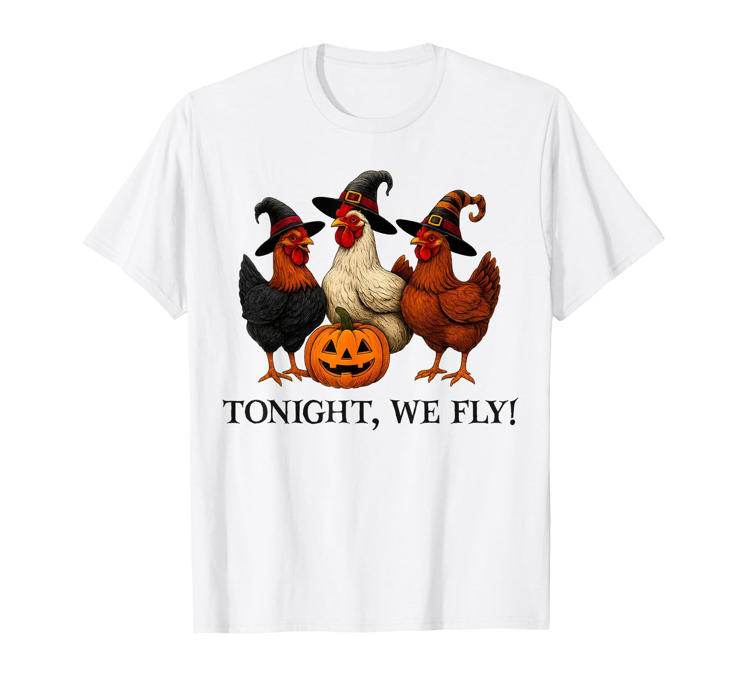 Tonight We Fly Funny Chicken Halloween Costume Spooky Season T-Shirt