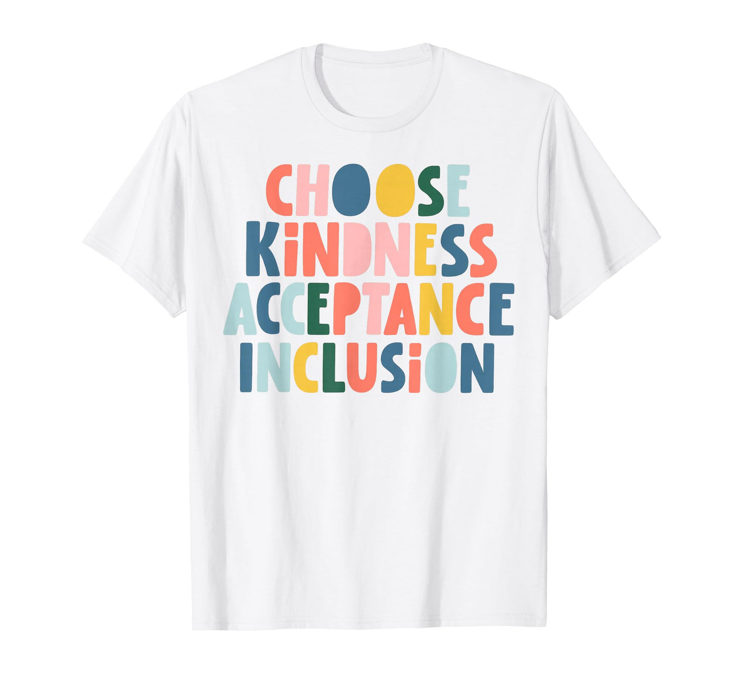 Choose Kindness Acceptance Inclusion Funny Be Kind Unity Day T-Shirt