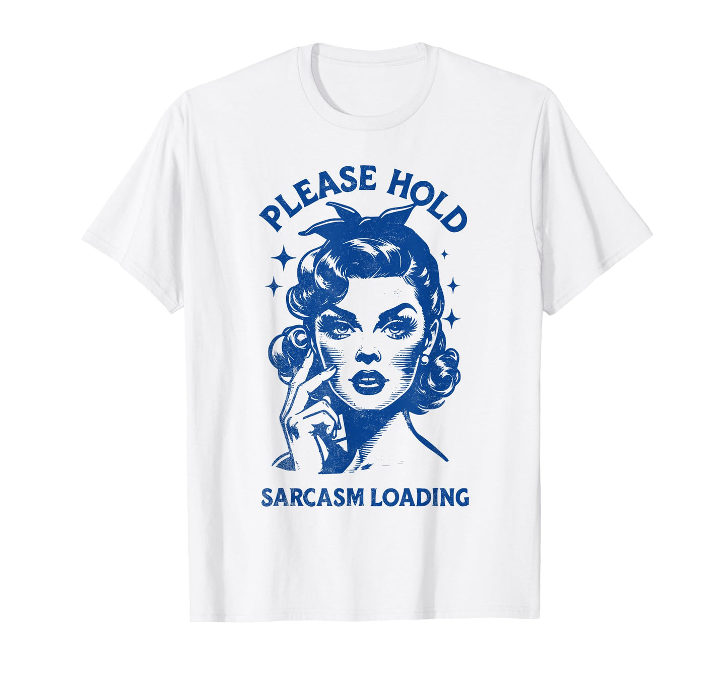 Retro Please Hold Sarcasm Loading Existential Dread Funny T-Shirt