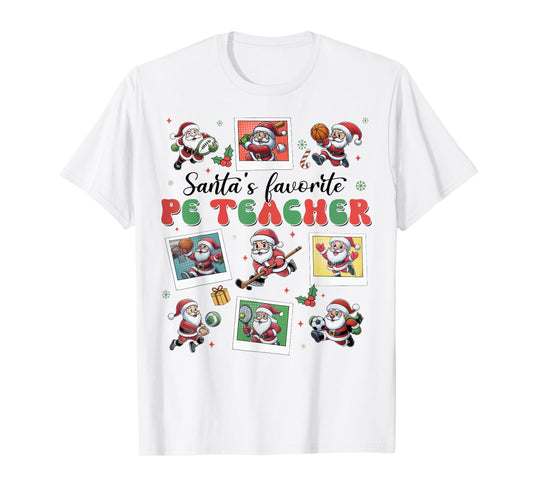 Santa's Favorite PE Teacher Christmas Physical Education T-Shirt