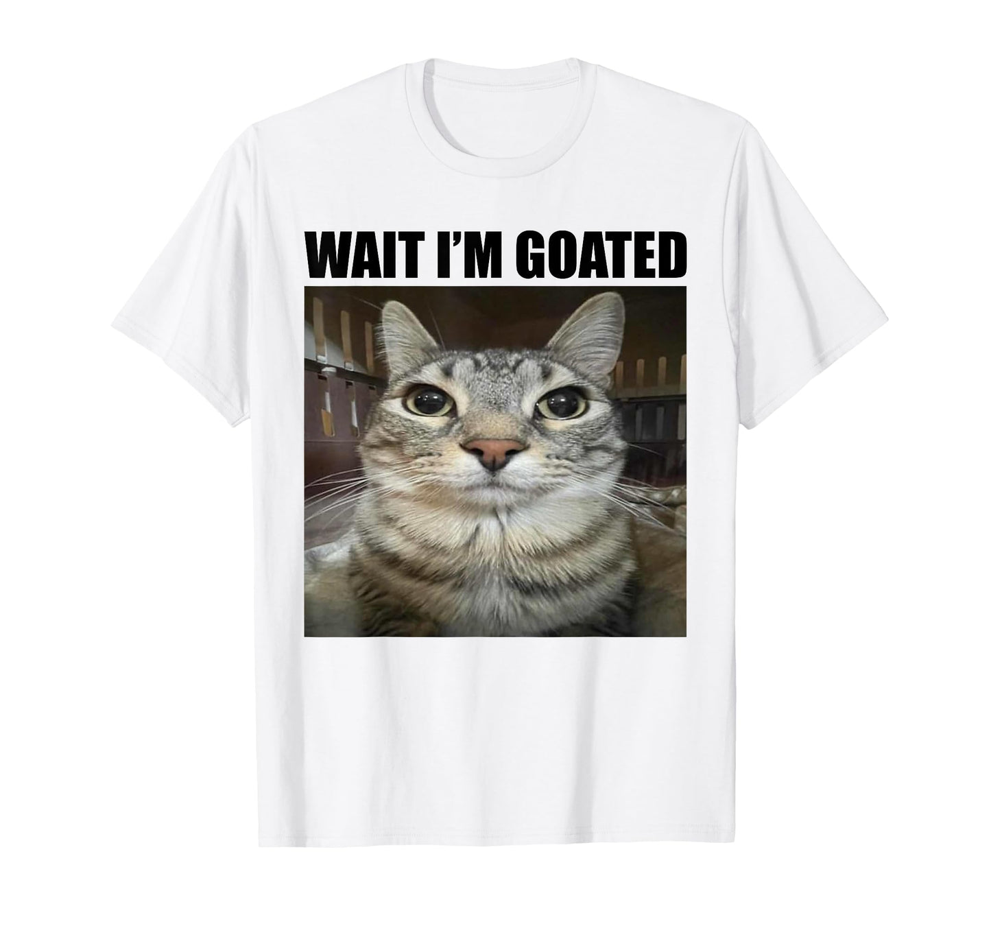 Wait I'm Goated Funny Sarcatic Cat Meme Retro Vintage Humor T-Shirt for Men Women