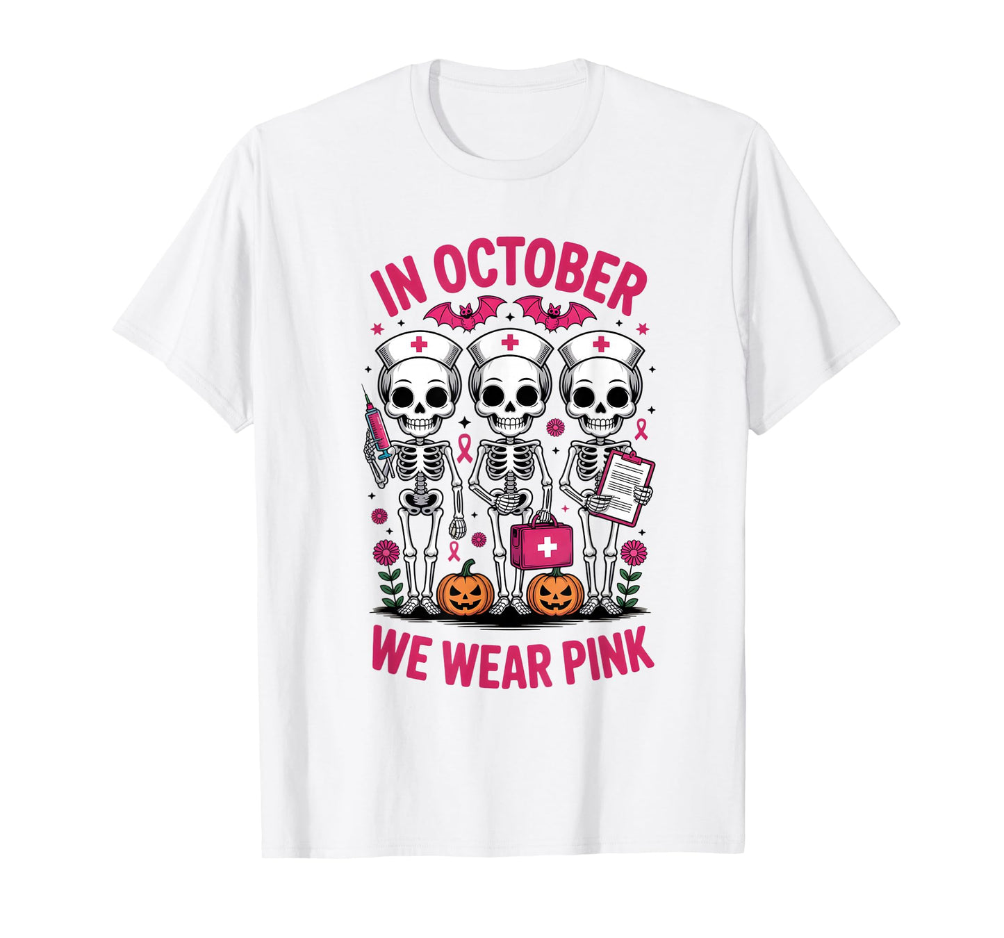 in October we wear Pink Breast Cancer Skeleton Nurse T-Shirt