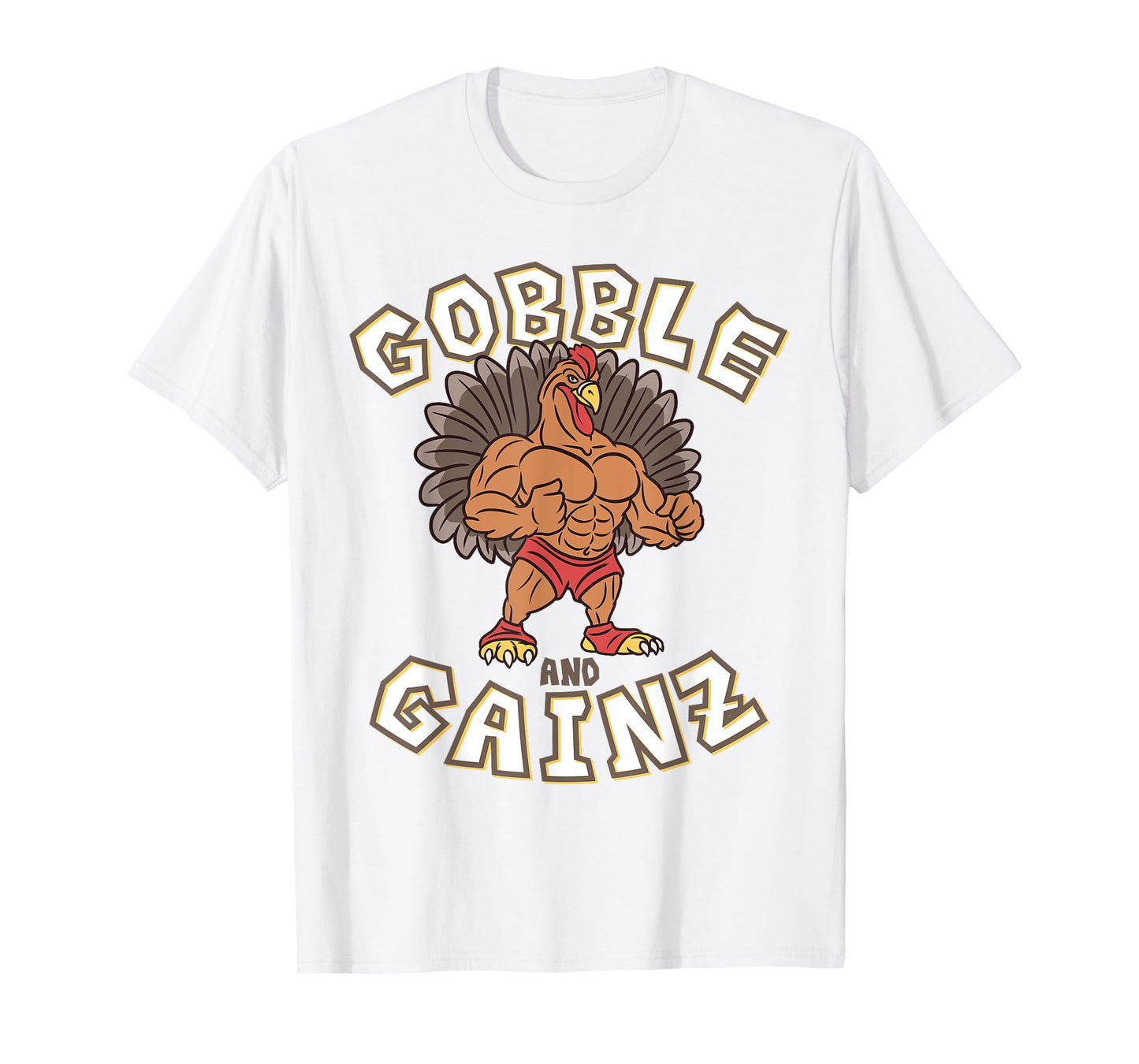 Gobble And Gainz Turkey Gym Fitness Bodybuilder Thanksgiving T-Shirt