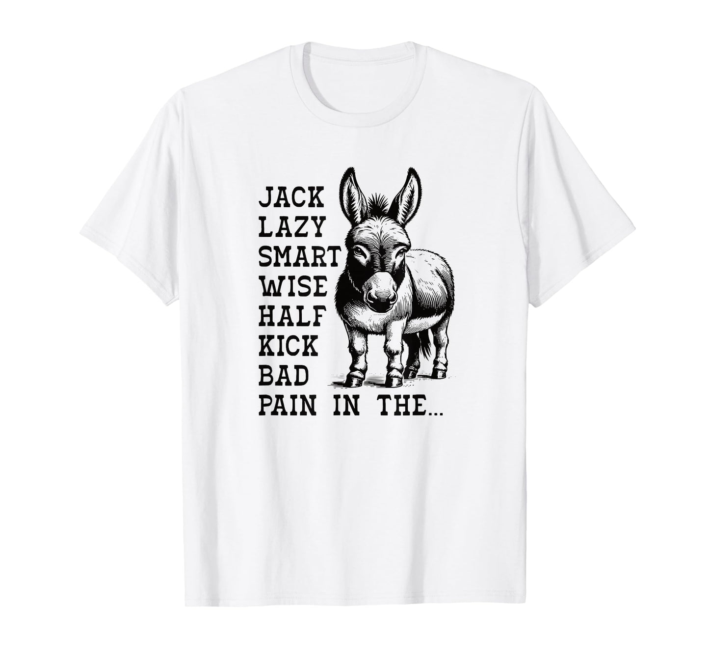 Donkey Smart Ass Wise Ass Kick Ass Funny Donkey T-Shirt