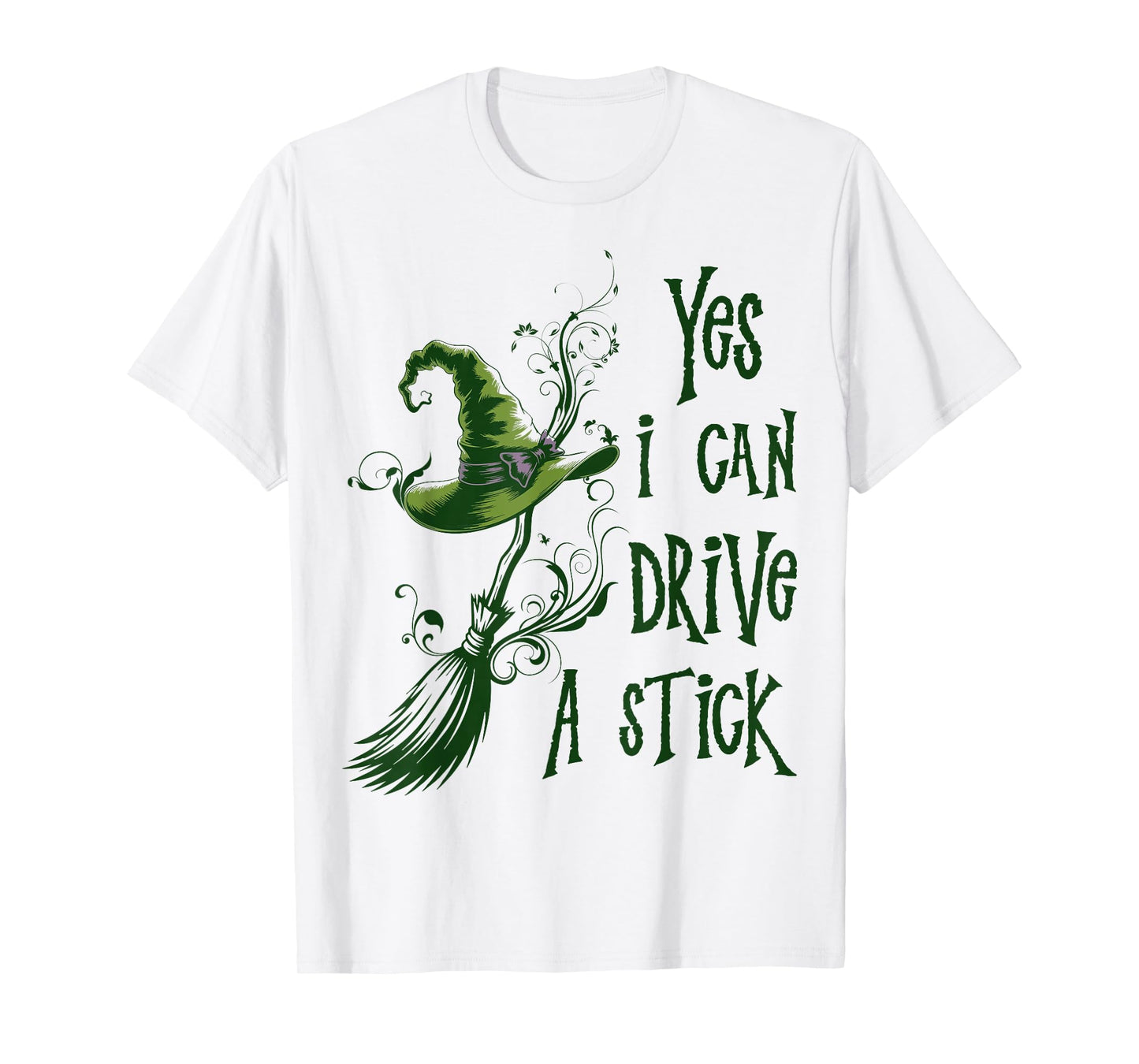 Yes I Can Drive A Stick Funny Halloween Spooky Witch T-Shirt