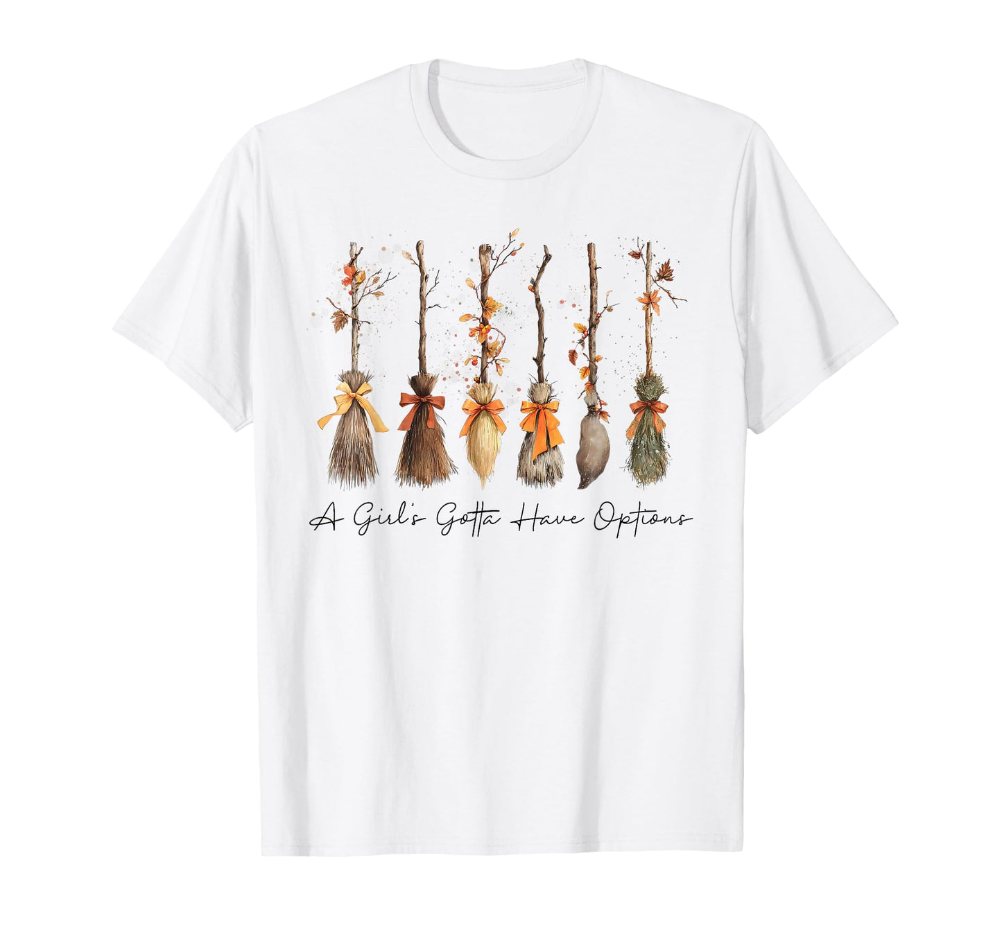 A Girl Gotta Have Options Halloween Witches Bow Floral Broom T-Shirt