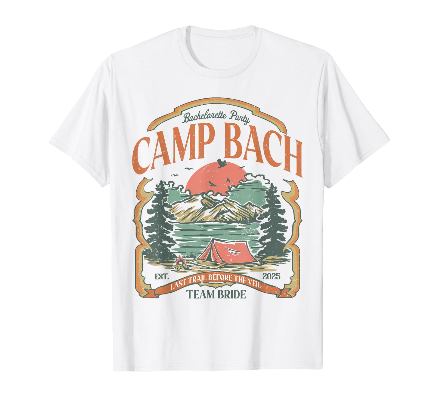 Camp Bach Vintage Team Bride Camping Bachelorette 2025 T-Shirt