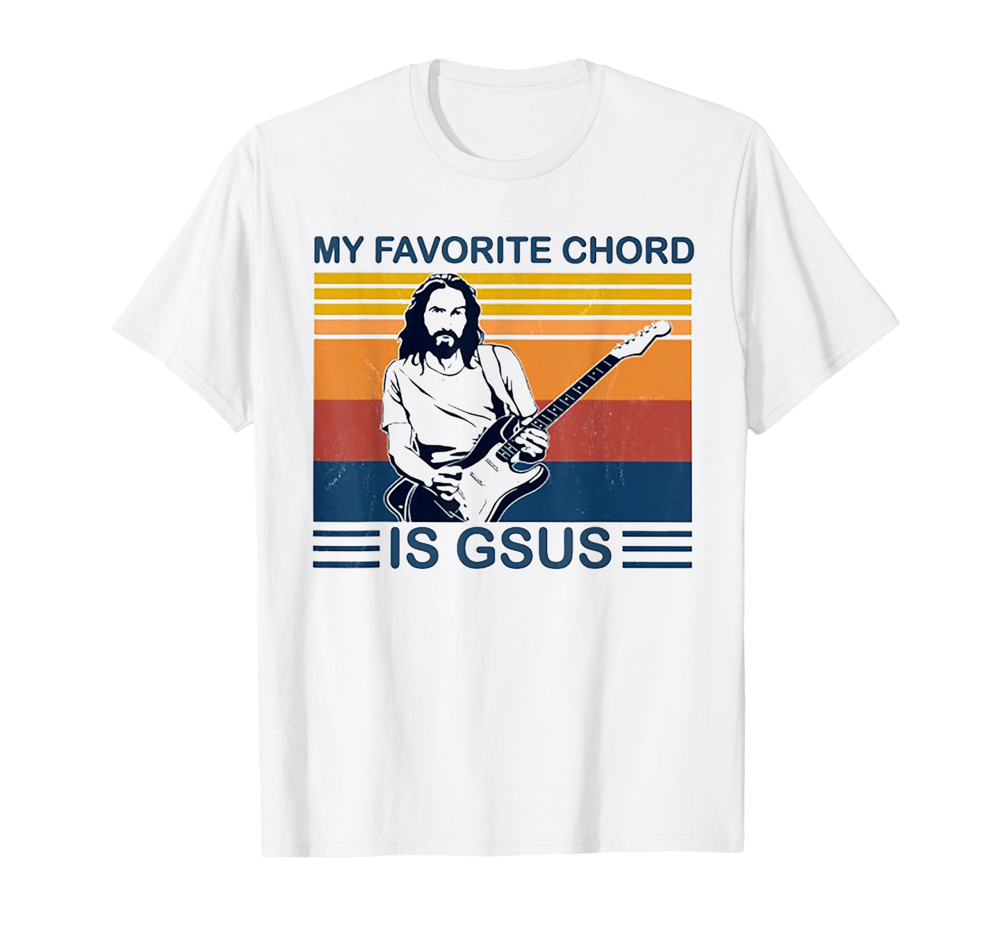 My Favorite Chord Is Gsus Jesus Play Guitar Retro Vintage T-Shirt
