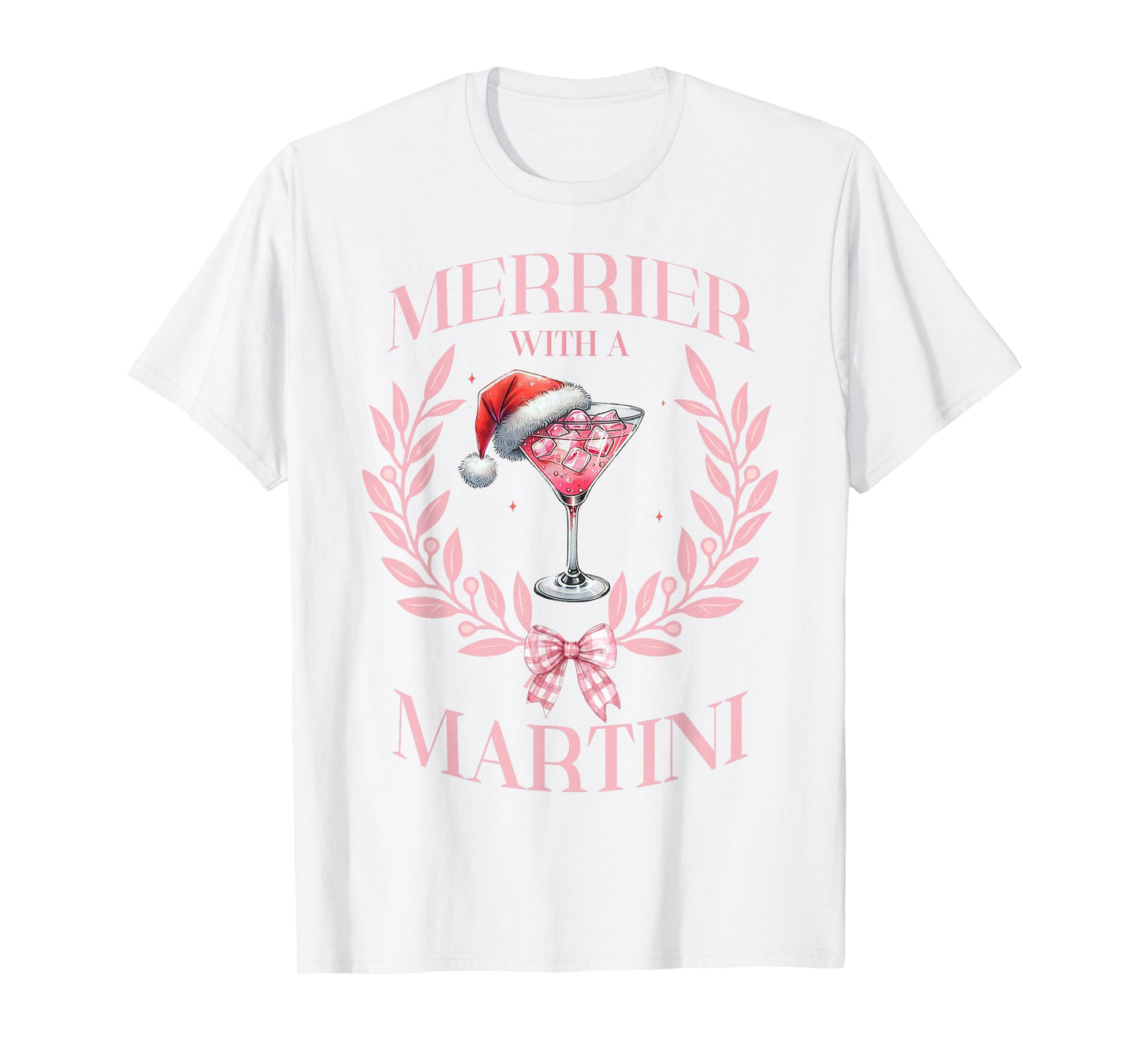 Merrier with a Martini Merry Christmas Drinking Social Club T-Shirt