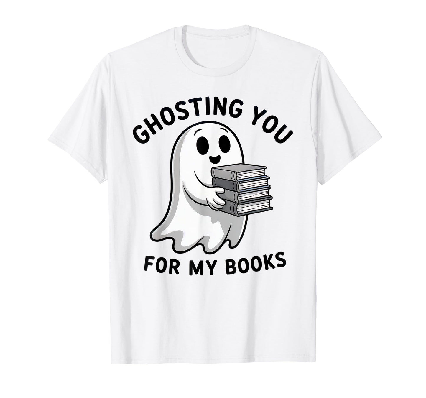 Ghosting You Cute Ghost Read Books Lover Halloween Reading T-Shirt