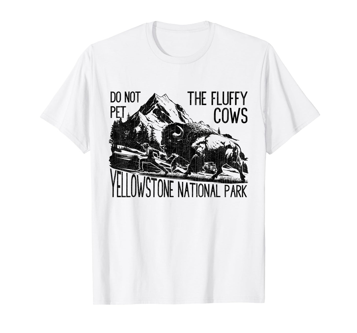 Do Not Pet The Fluffy Cows Yellowstone National Park Vintage T-Shirt