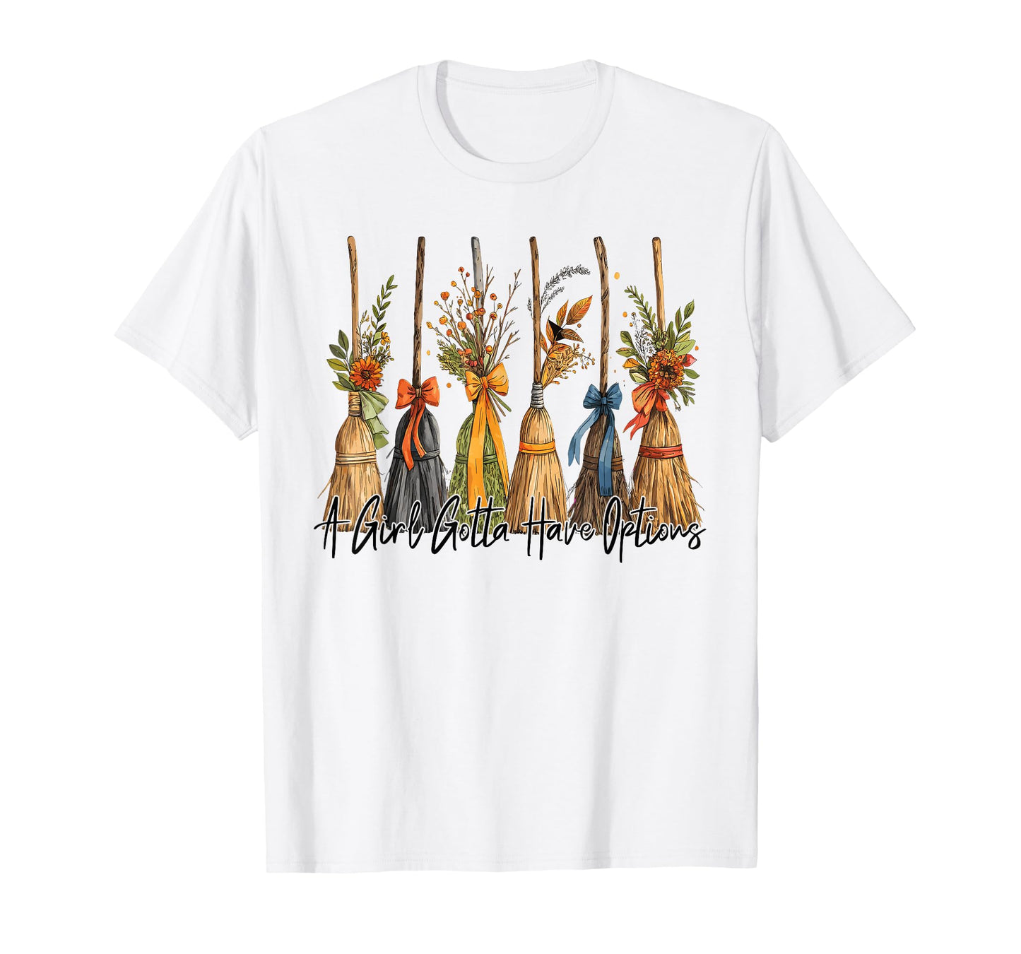 A Girl Gotta Have Options Halloween Witches Bow Floral Broom T-Shirt