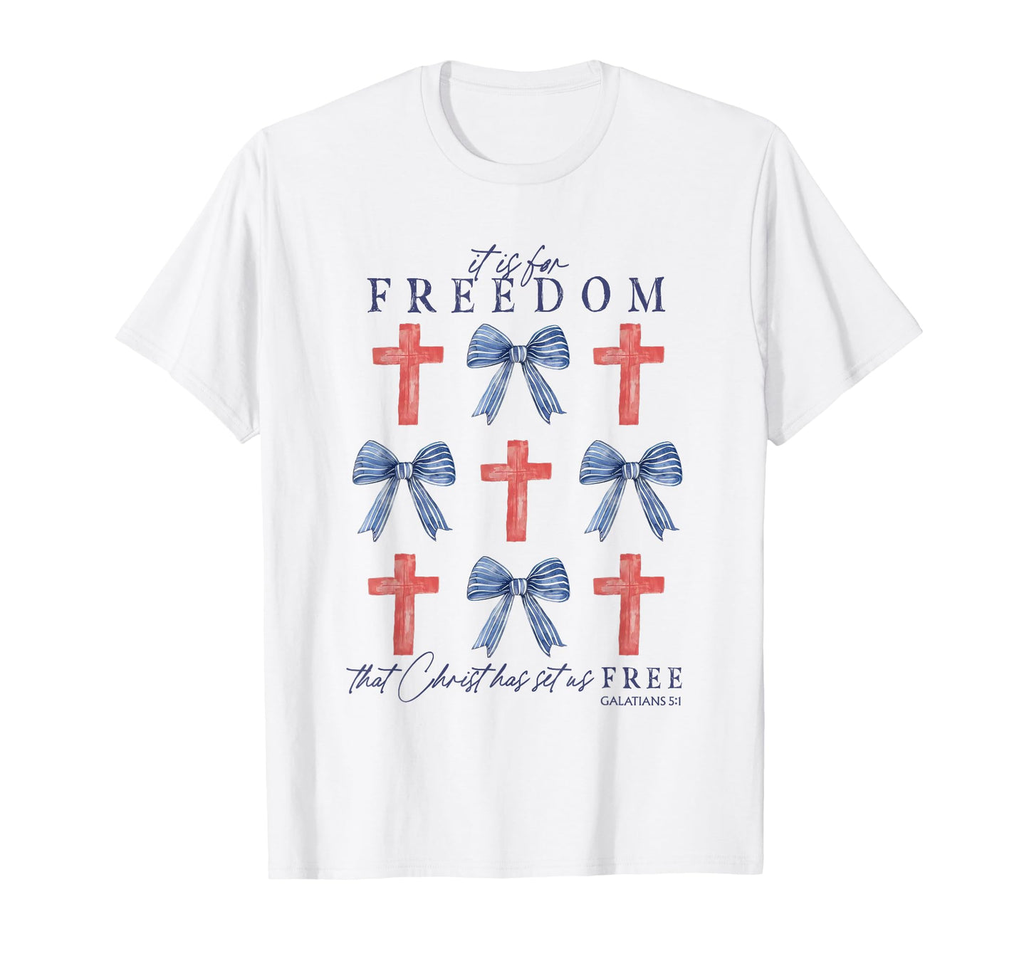 It Is For Freedom That Christ Has Set Us Free Coquette T-Shirt