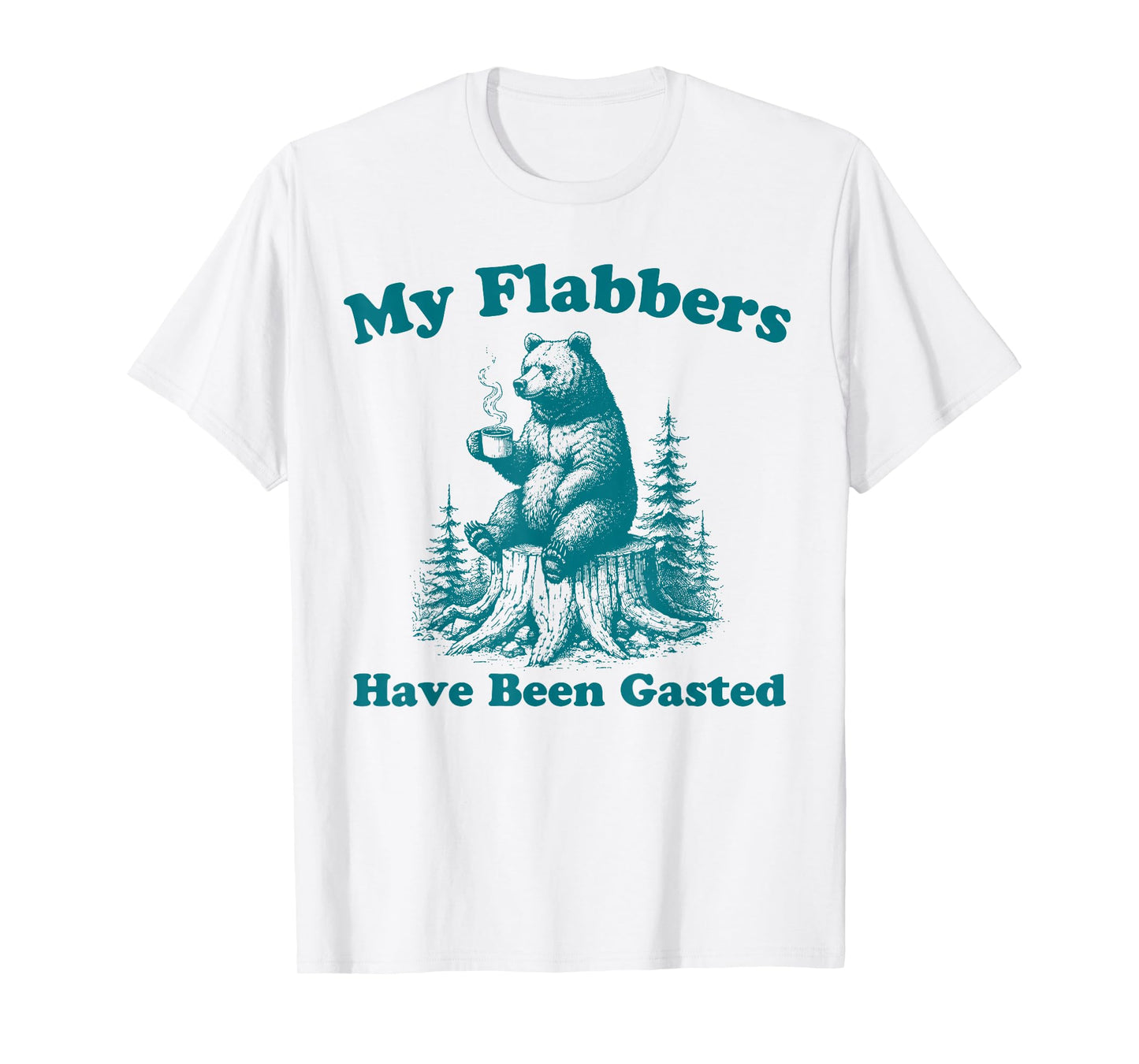 My Flabbers Have Been Gasted Funny Vintage Meme Bear T-Shirt