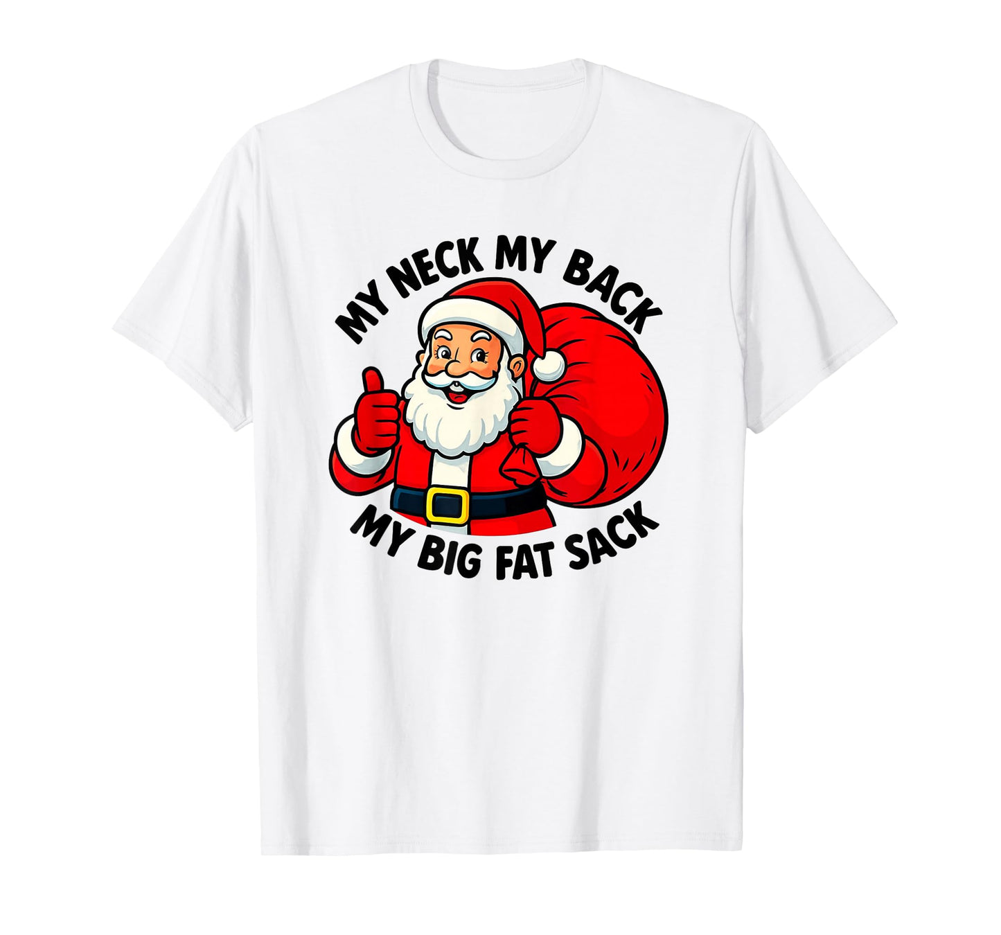 Funny Rude Santas Sack Vulgar Christmas T-Shirt