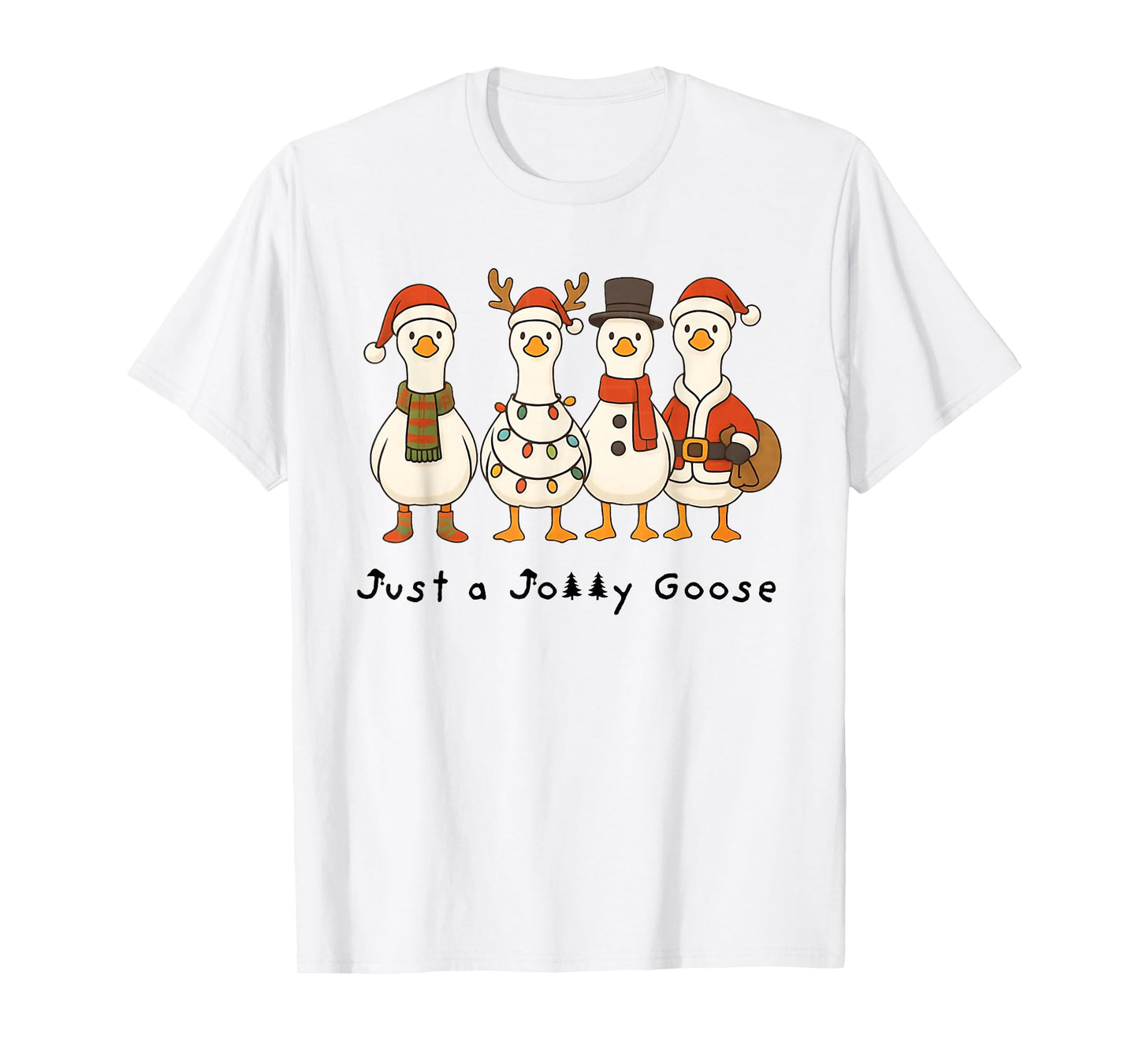 Just A Jolly Goose Funny Goose Santa Reindeer Cute Christmas T-Shirt