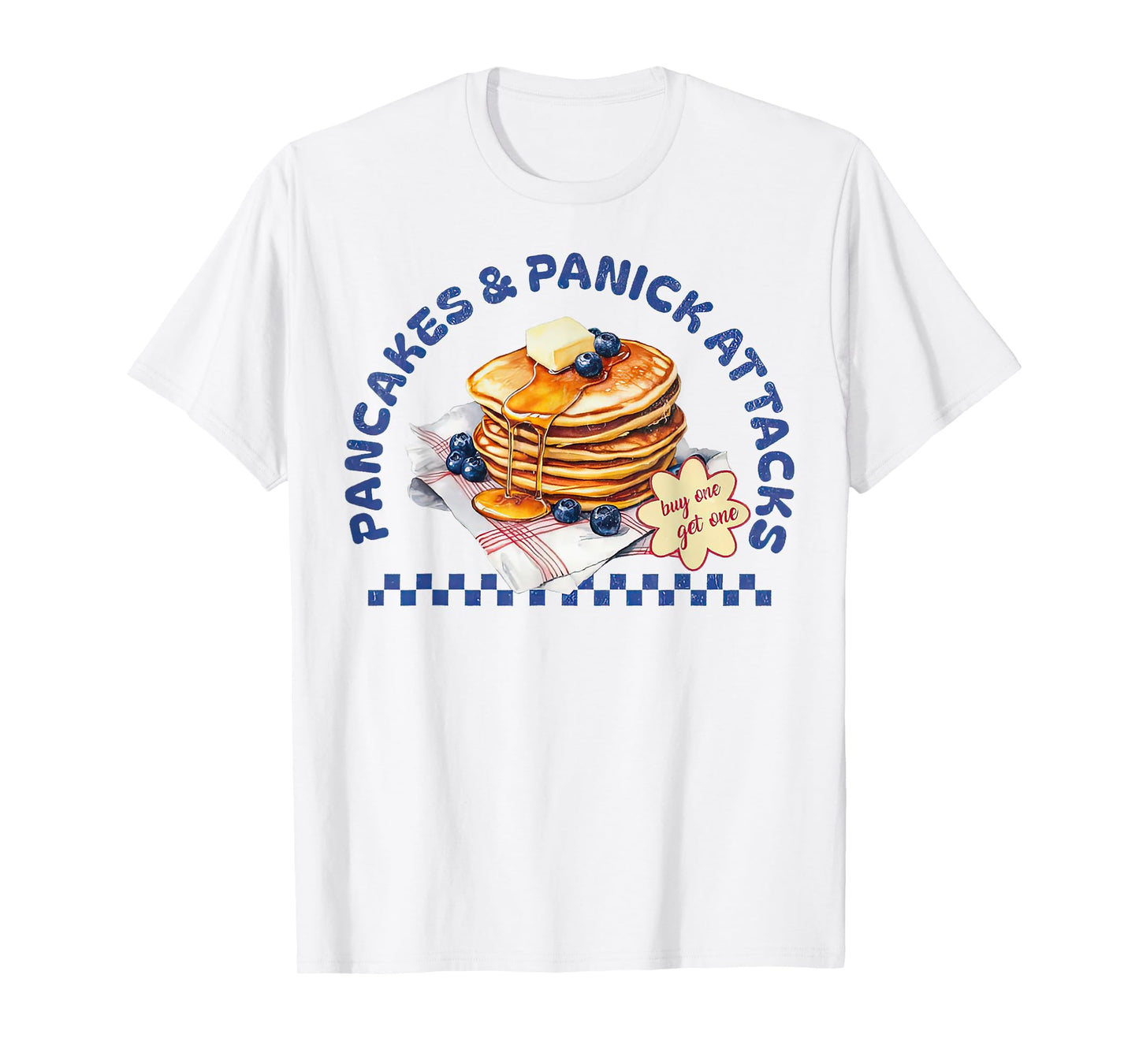 Pancakes and Panic Attacks Funny Retro T-Shirt