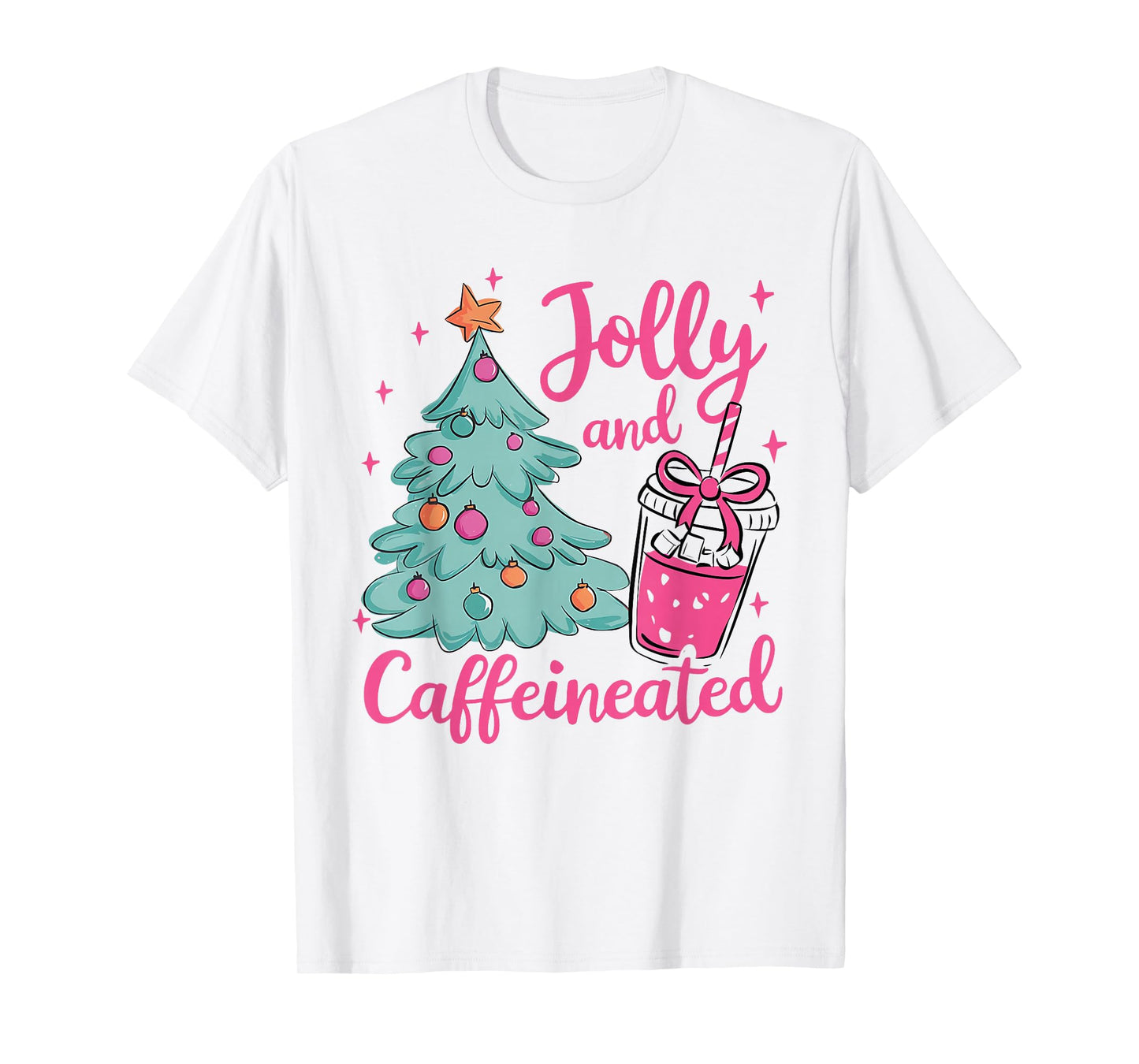 to Be Jolly and Caffeinated, Funny Christmas Coffee Lovers T-Shirt